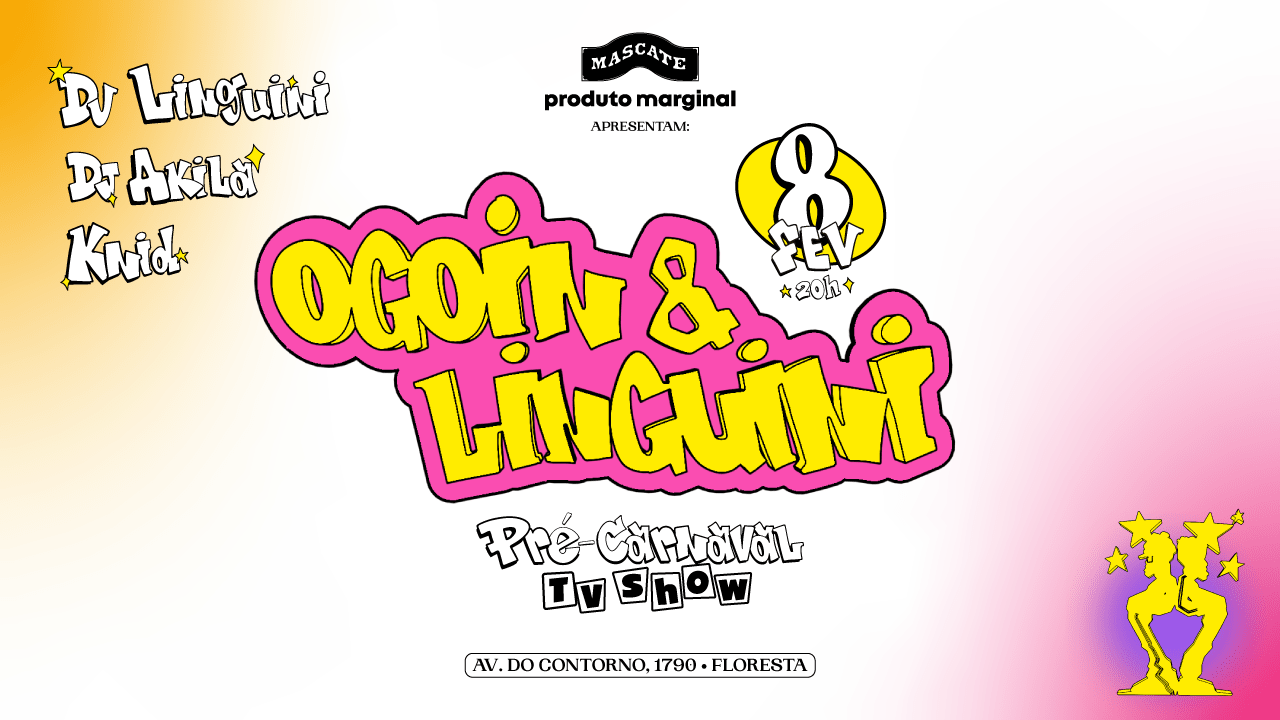 Mascate Apresenta: Pré Carnaval Ogoin & Linguini Tv Show