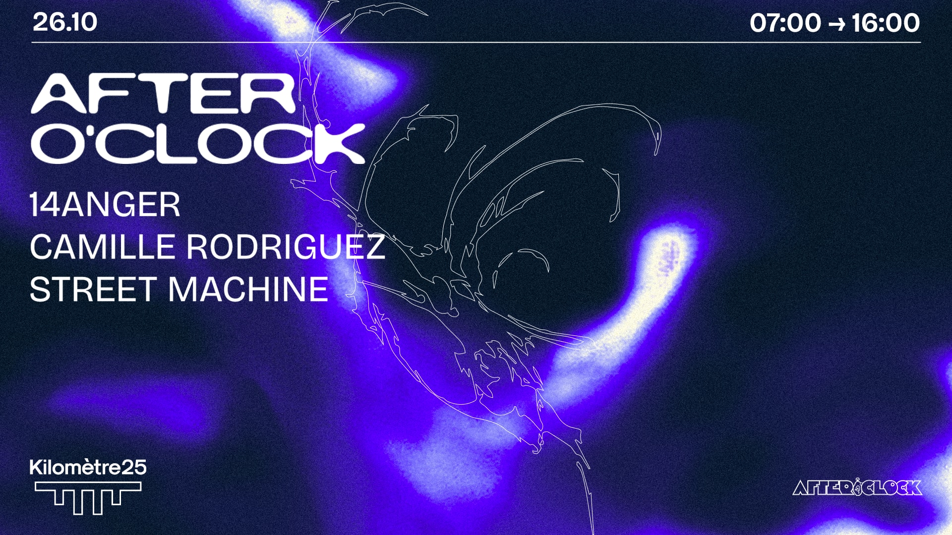 After O'clock X Km25 : 14anger, Camille Rodriguez & More