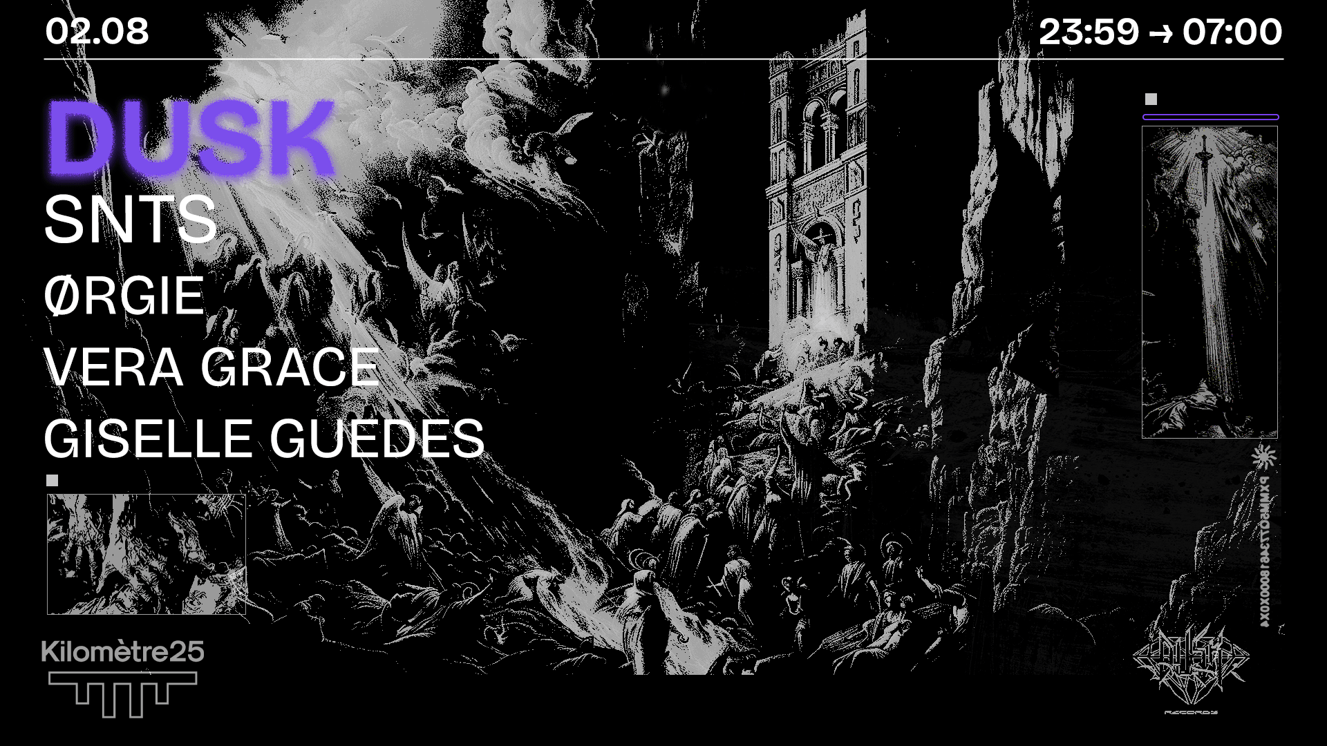Dusk X Km25 : Snts, Ørgie, Vera Grace, Giselle Guedes