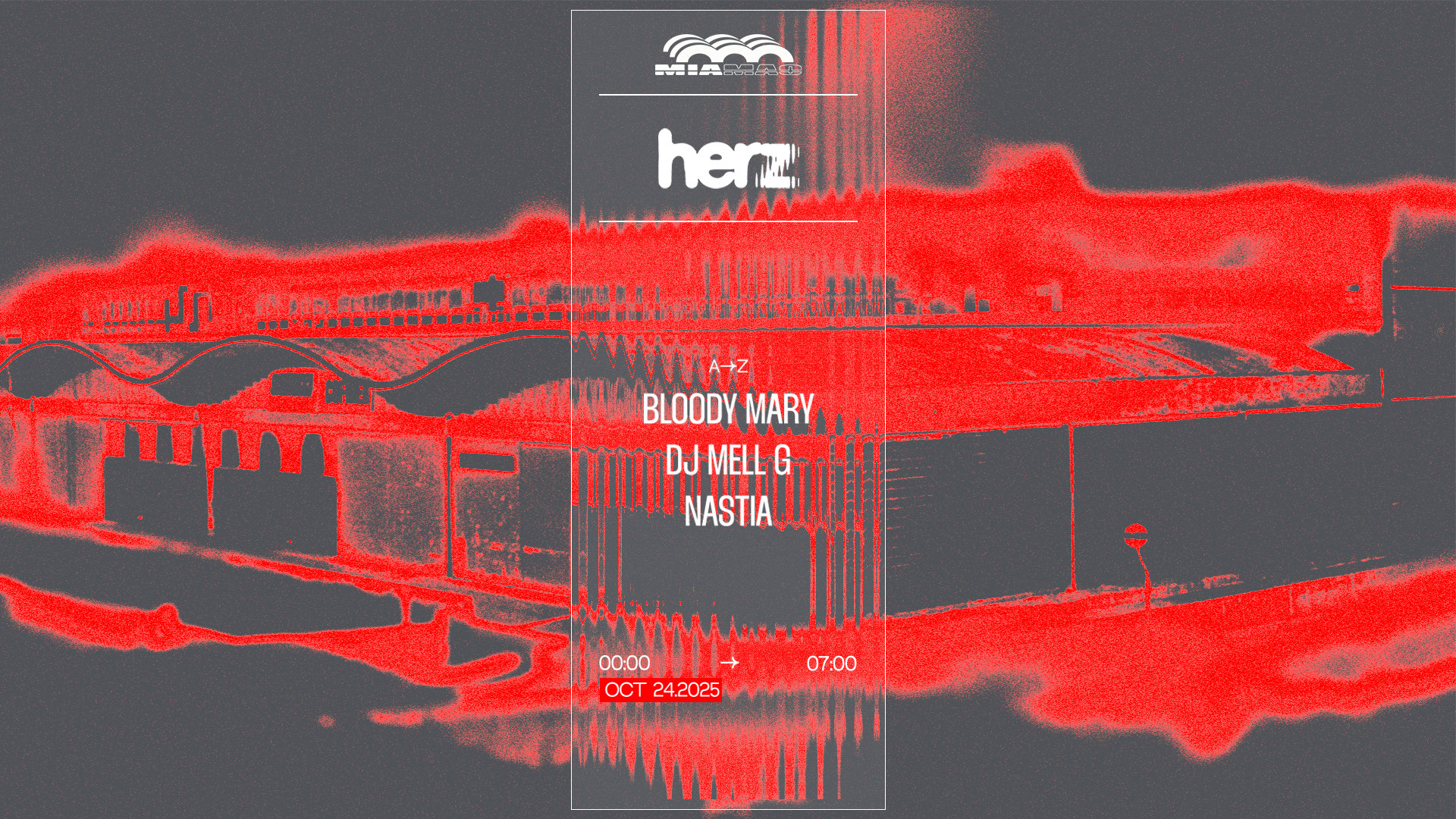 Herz : Nastia, Dj Mell G, Bloody Mary