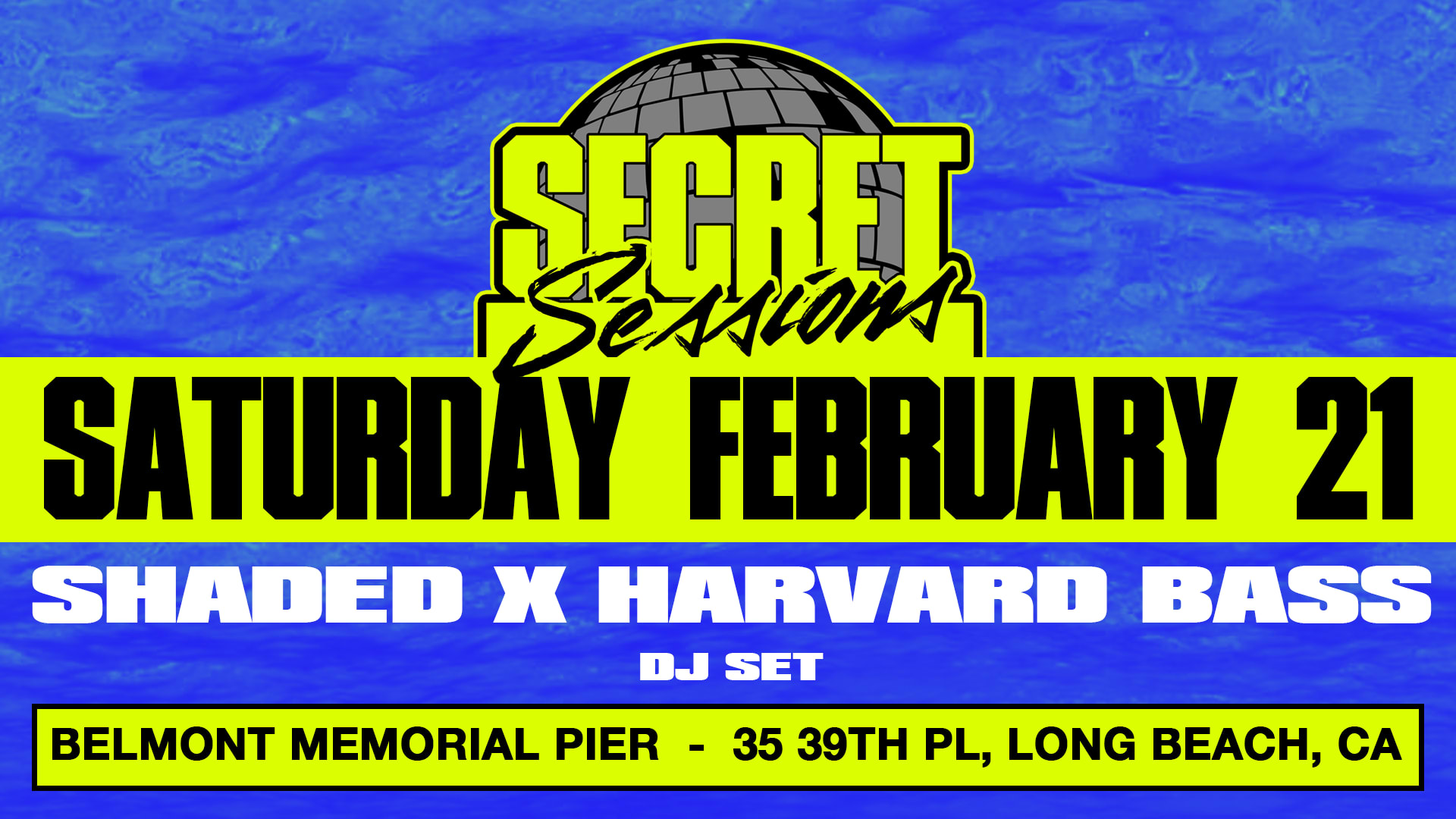 Secret Sessions - Final Pier Season- Shaded B2b Harvard Bass