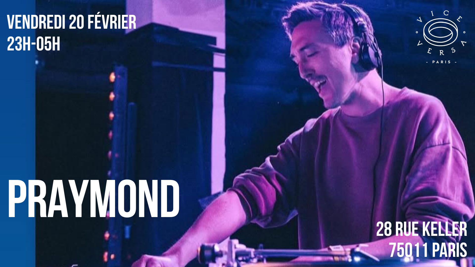 Praymond - All Night Lond Au Vice Versa Paris