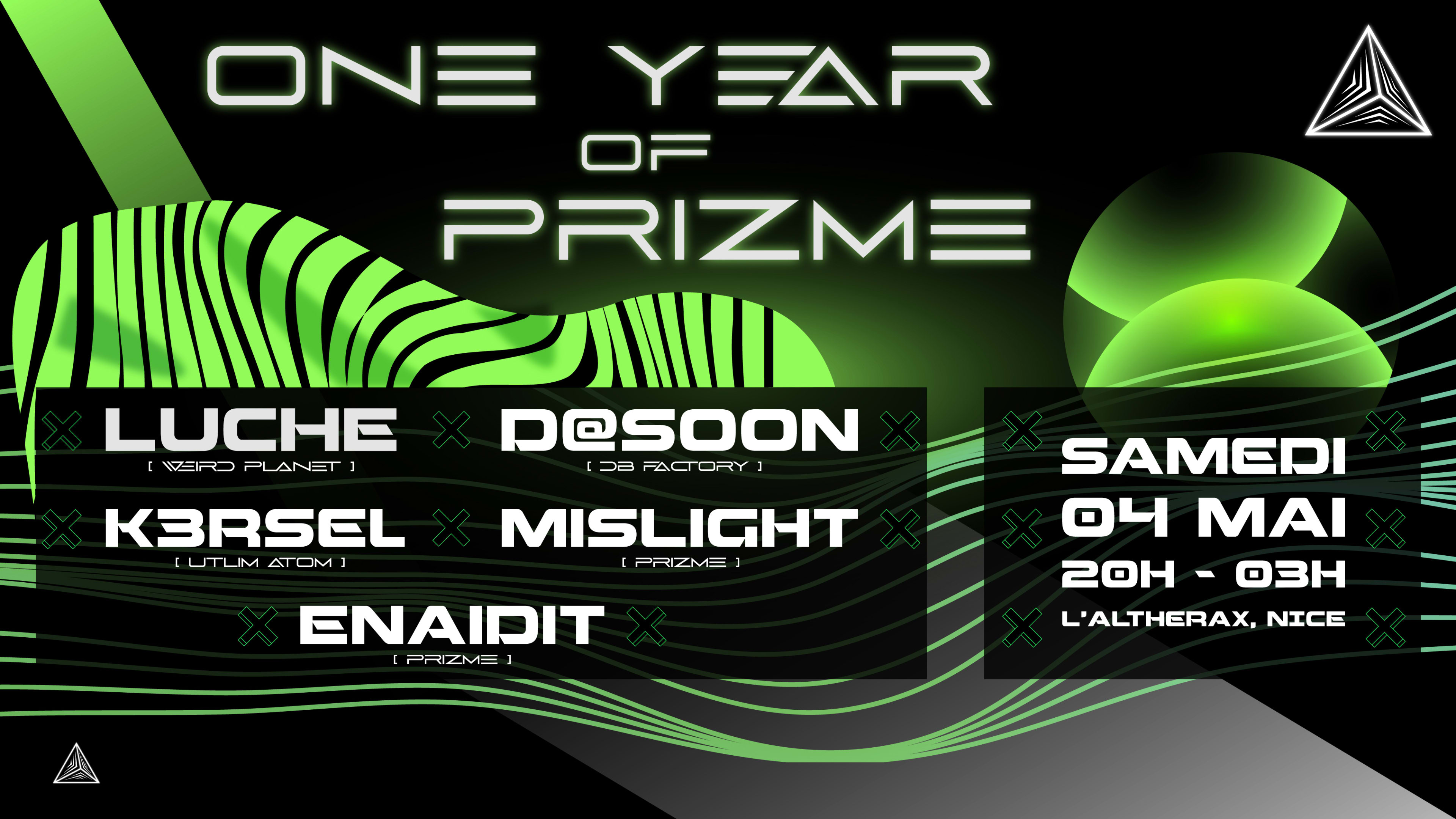 One Year Of Prizme @ Altherax Music [Nice]