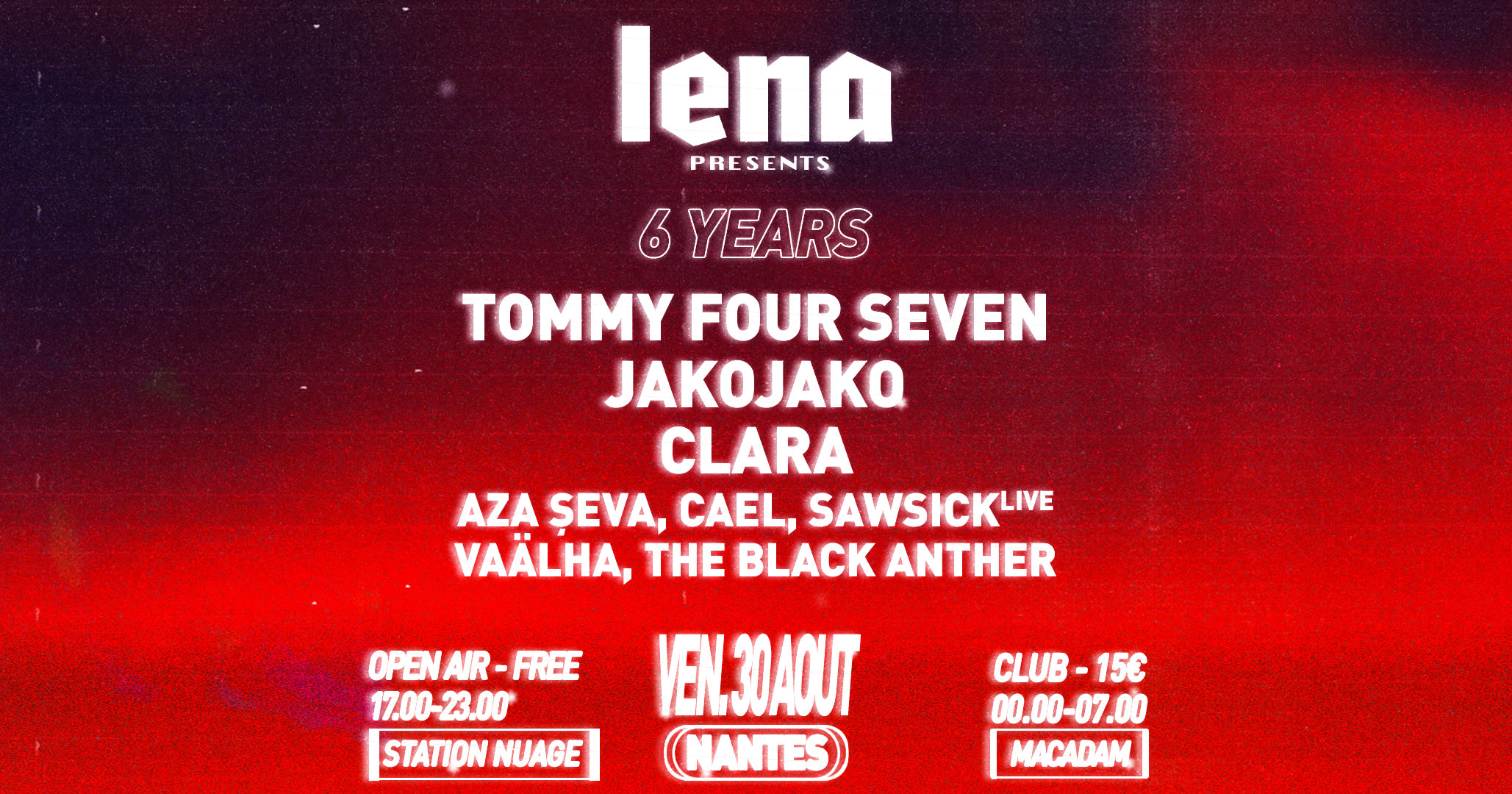 Lena Open Air+Club | 6 Years - Tommy Four Seven, Jakojako...
