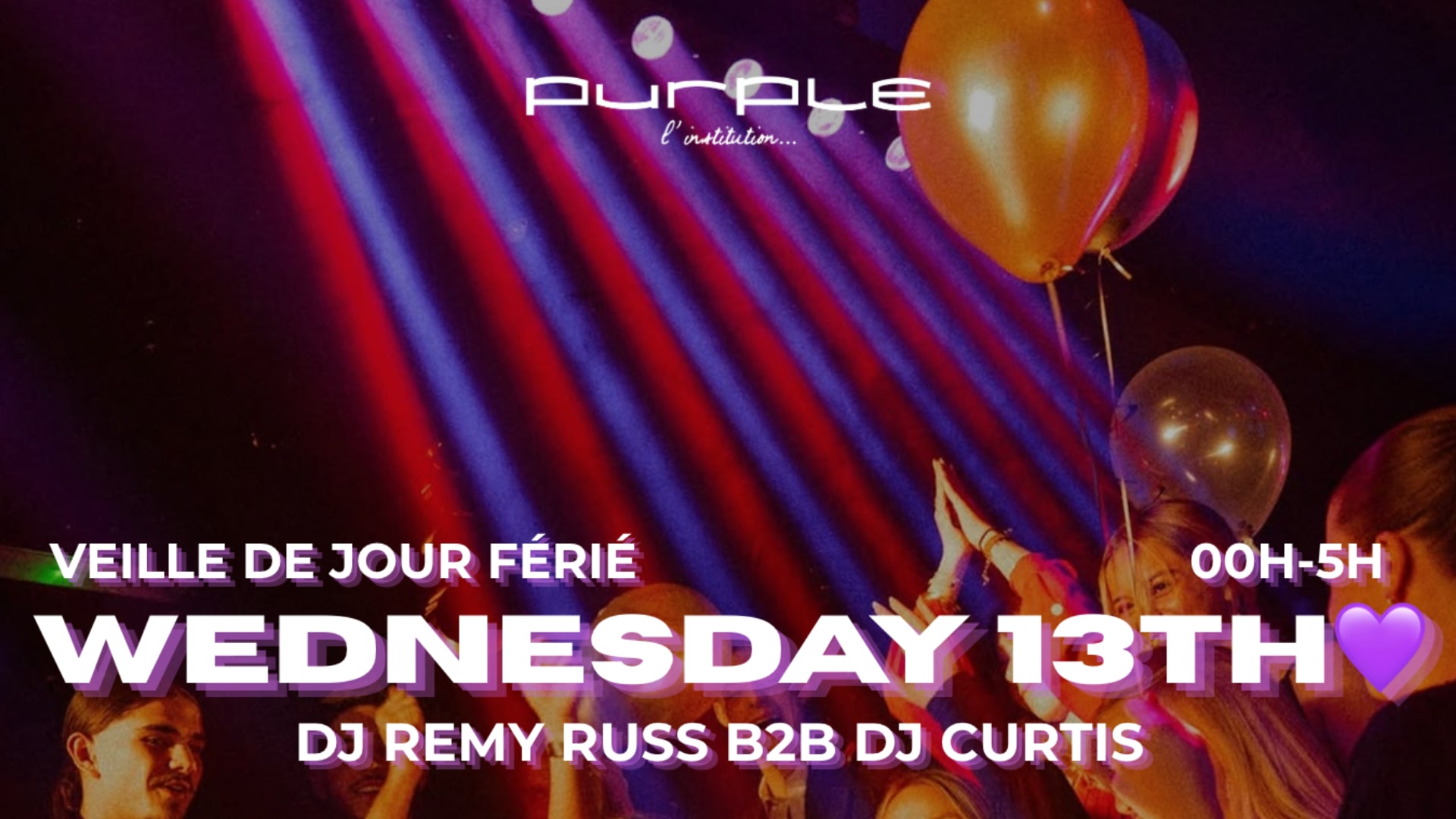 Wednesday 13th - Purple Nightclub
