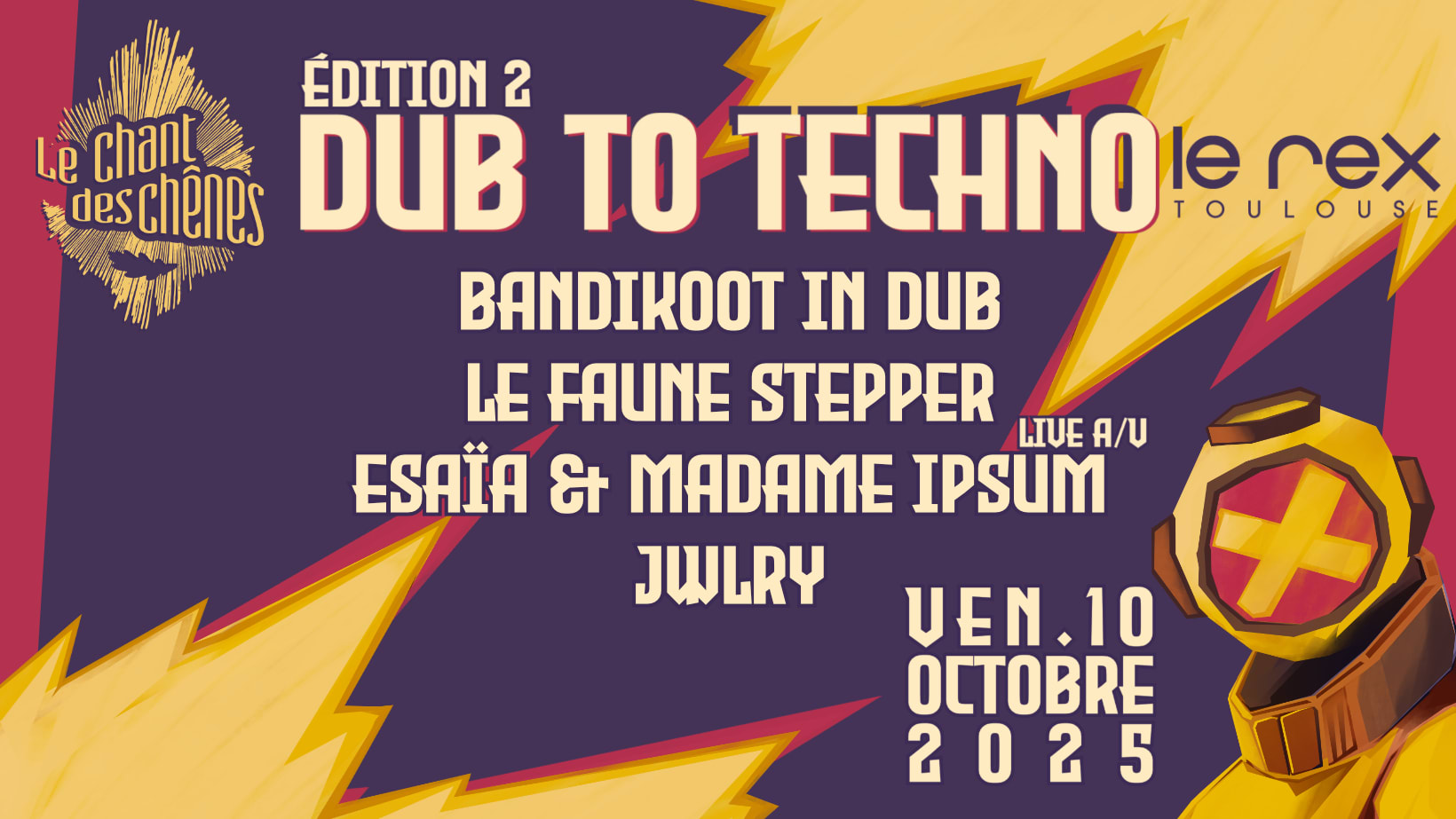 Dub To Techno #2 • Le Chant Des Chênes • Le Rex Toulouse