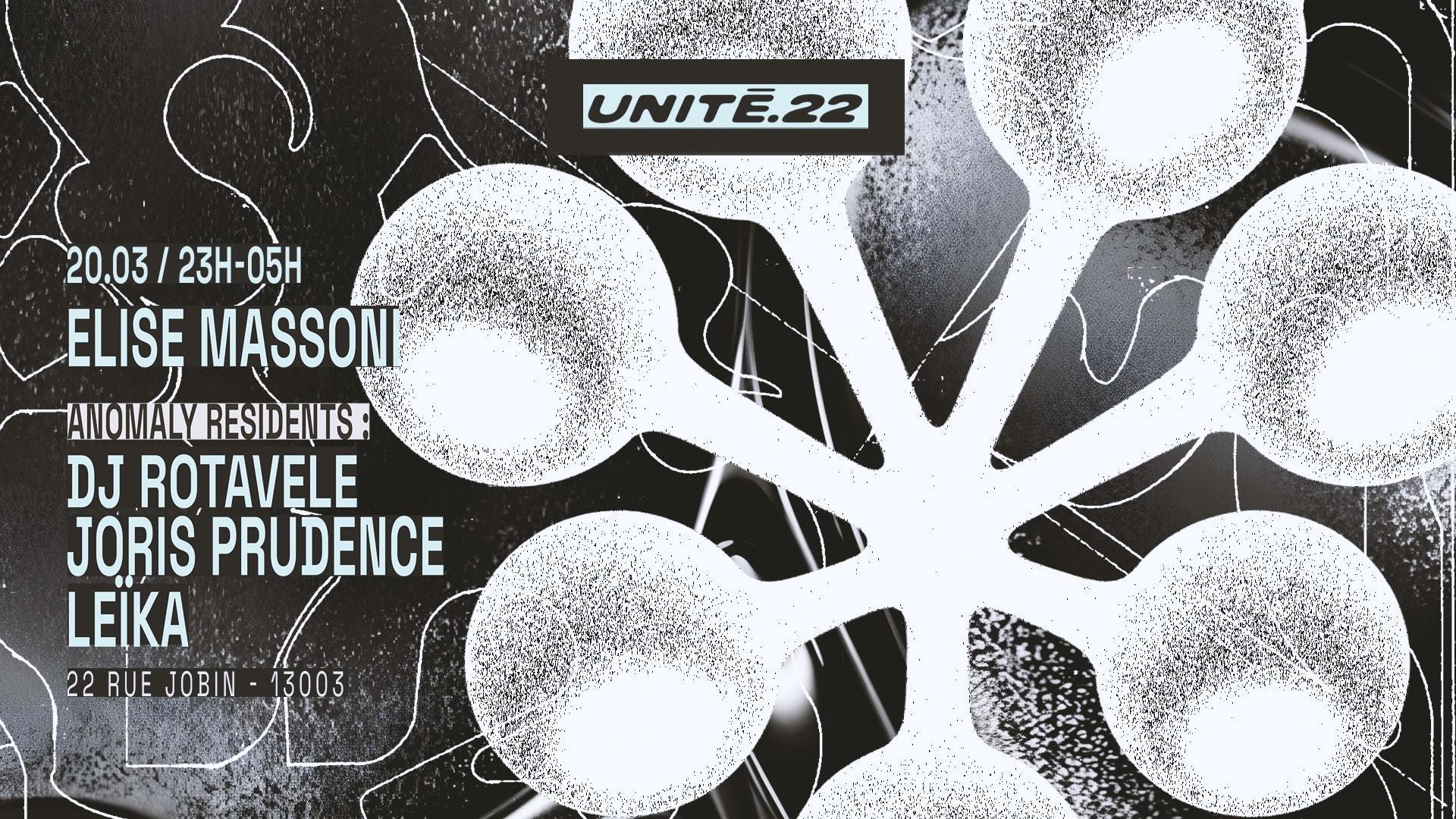Unité.22 : Elise Massoni, Joris Prudence, Leïka,Dj Rotavele