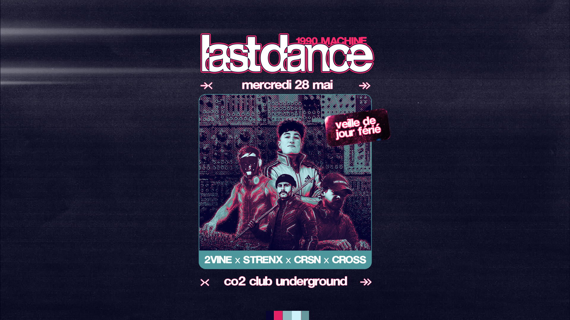 1990machine: Last Dance W/ 2vine - Strenx - Crsn - Cross