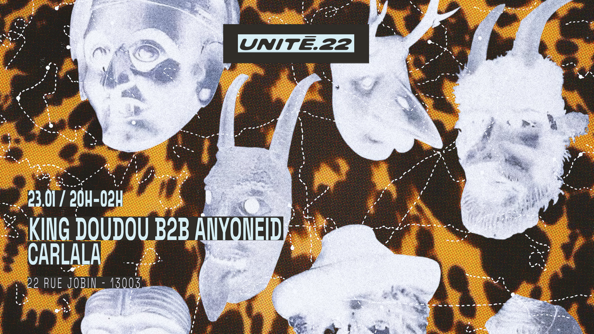 Unité.22 : King Doudou B2b Anyoneid, Carlala