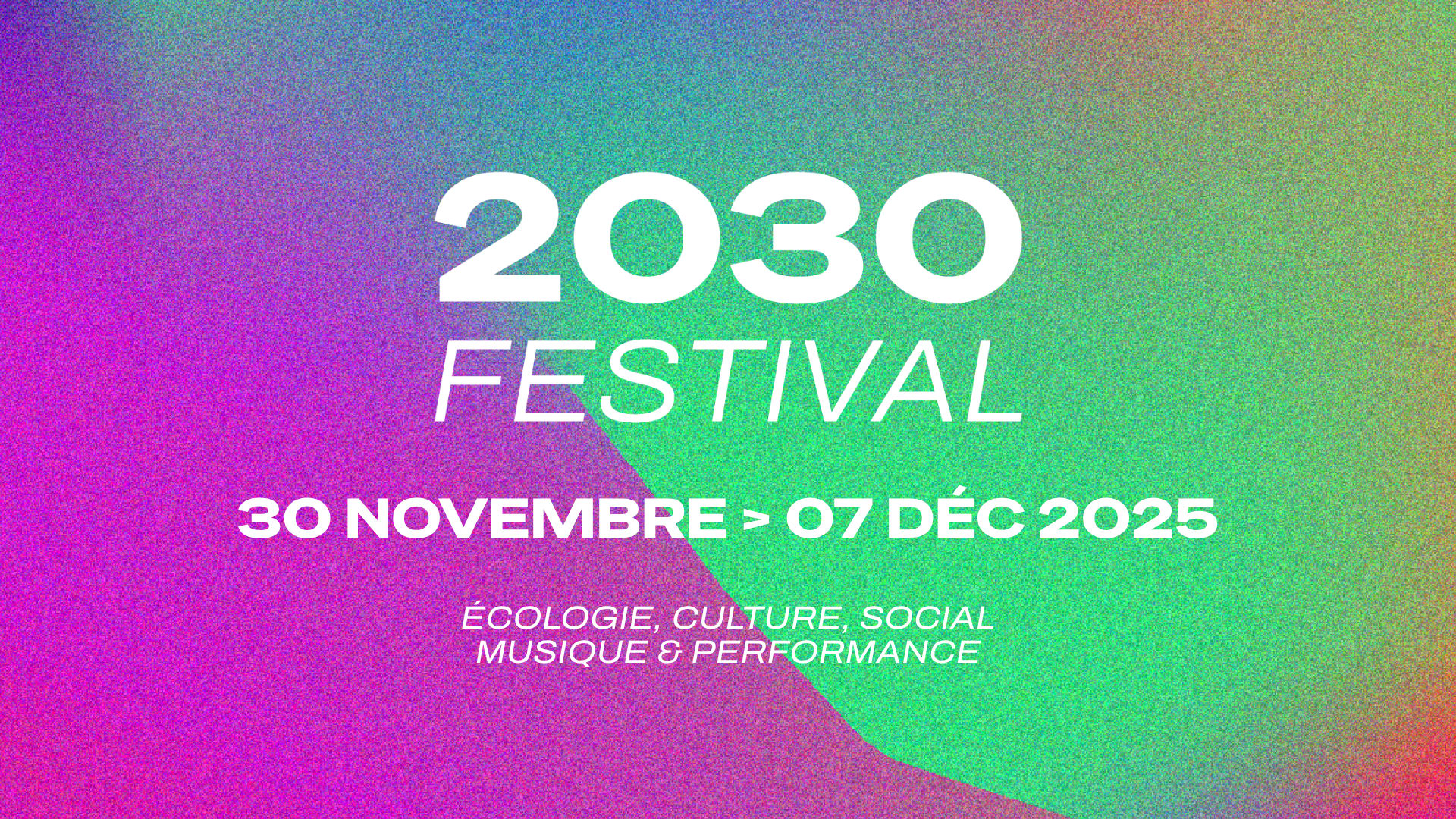 2030 Festival | Montpellier | 3ème Édition