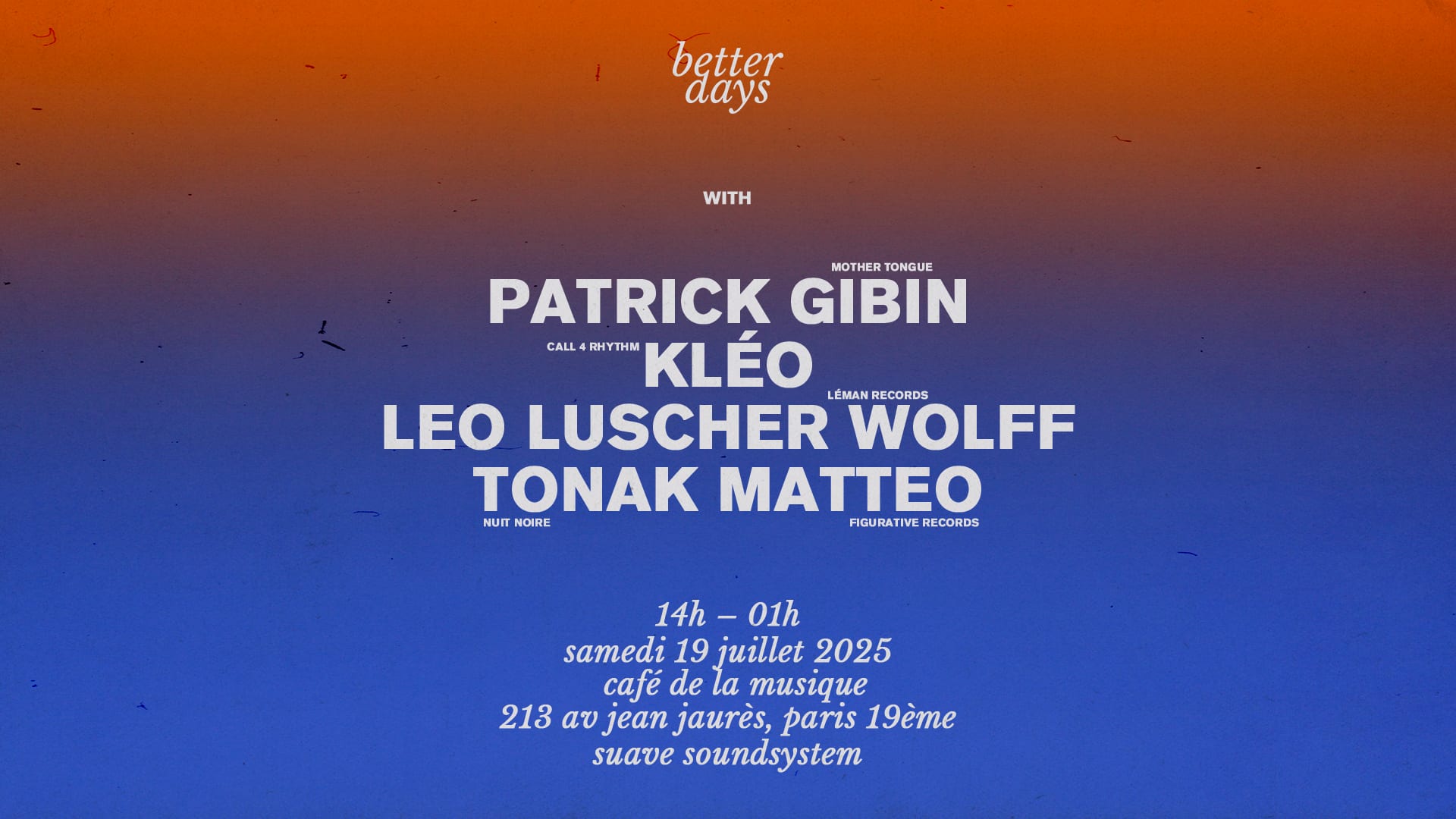 Better Days Invite Patrick Gibin & Kléo @Café De La Musique