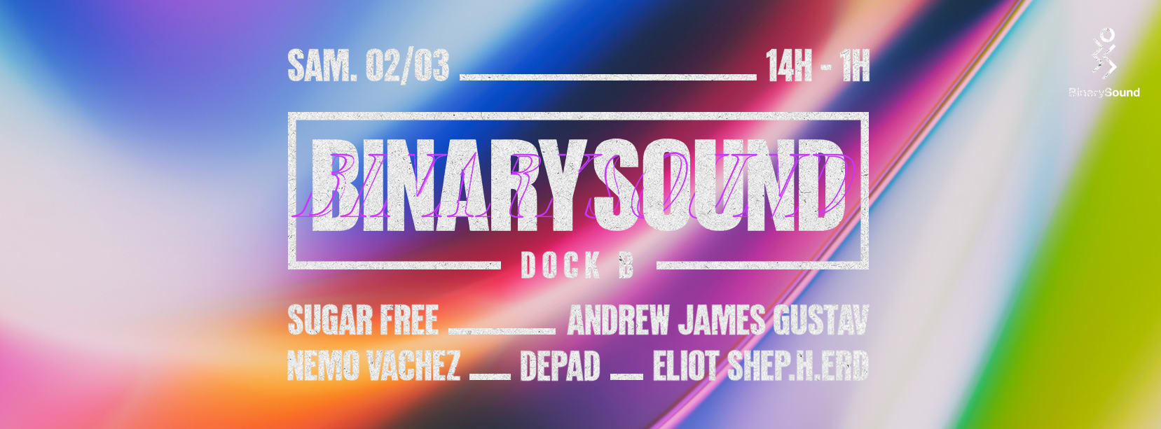 Binarysound W/ Sugar Free, Andrew James Gustav & Nemo Vachez