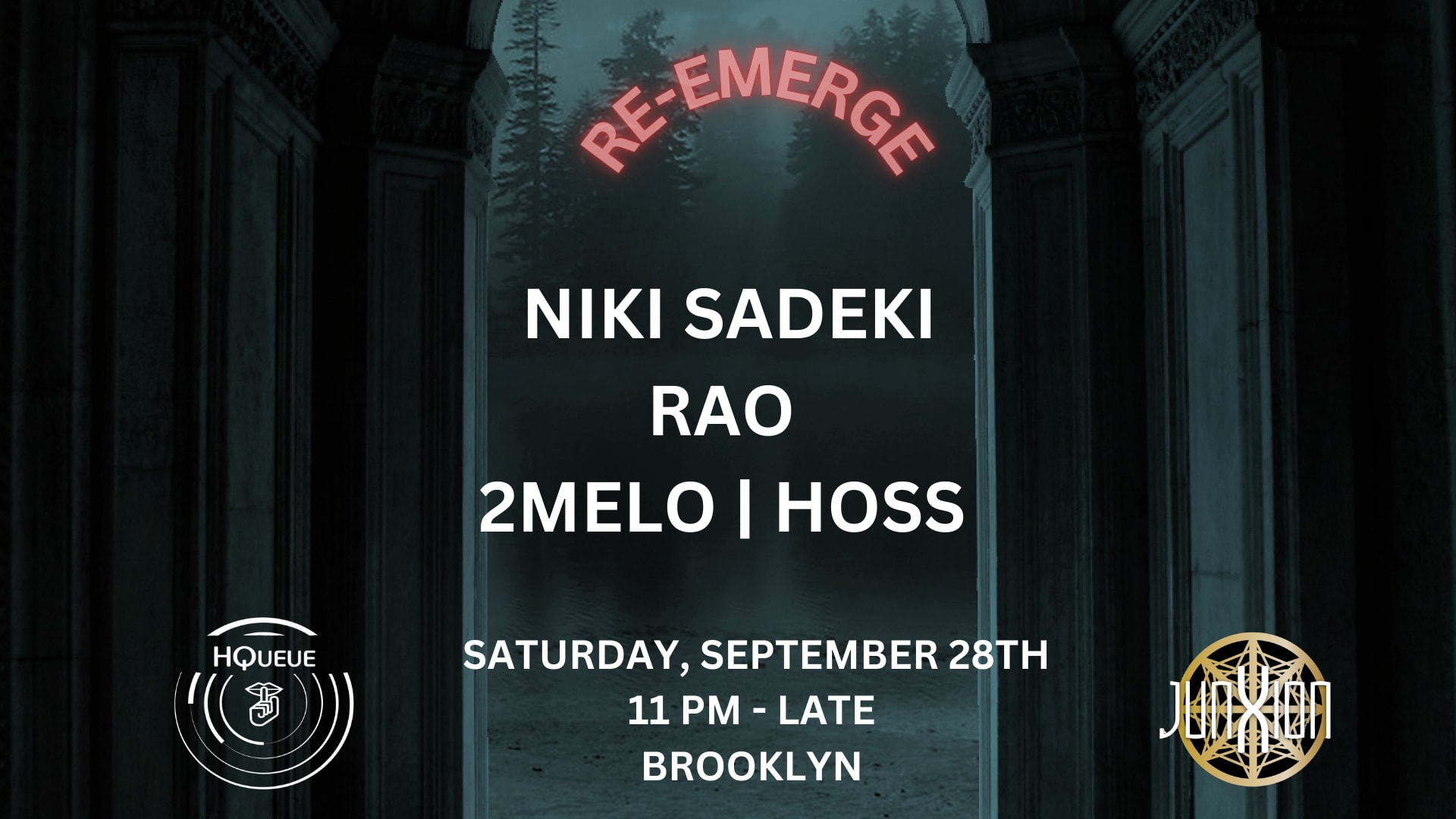 Hqueue X Junxion: Re-Emerge [Indoor]
