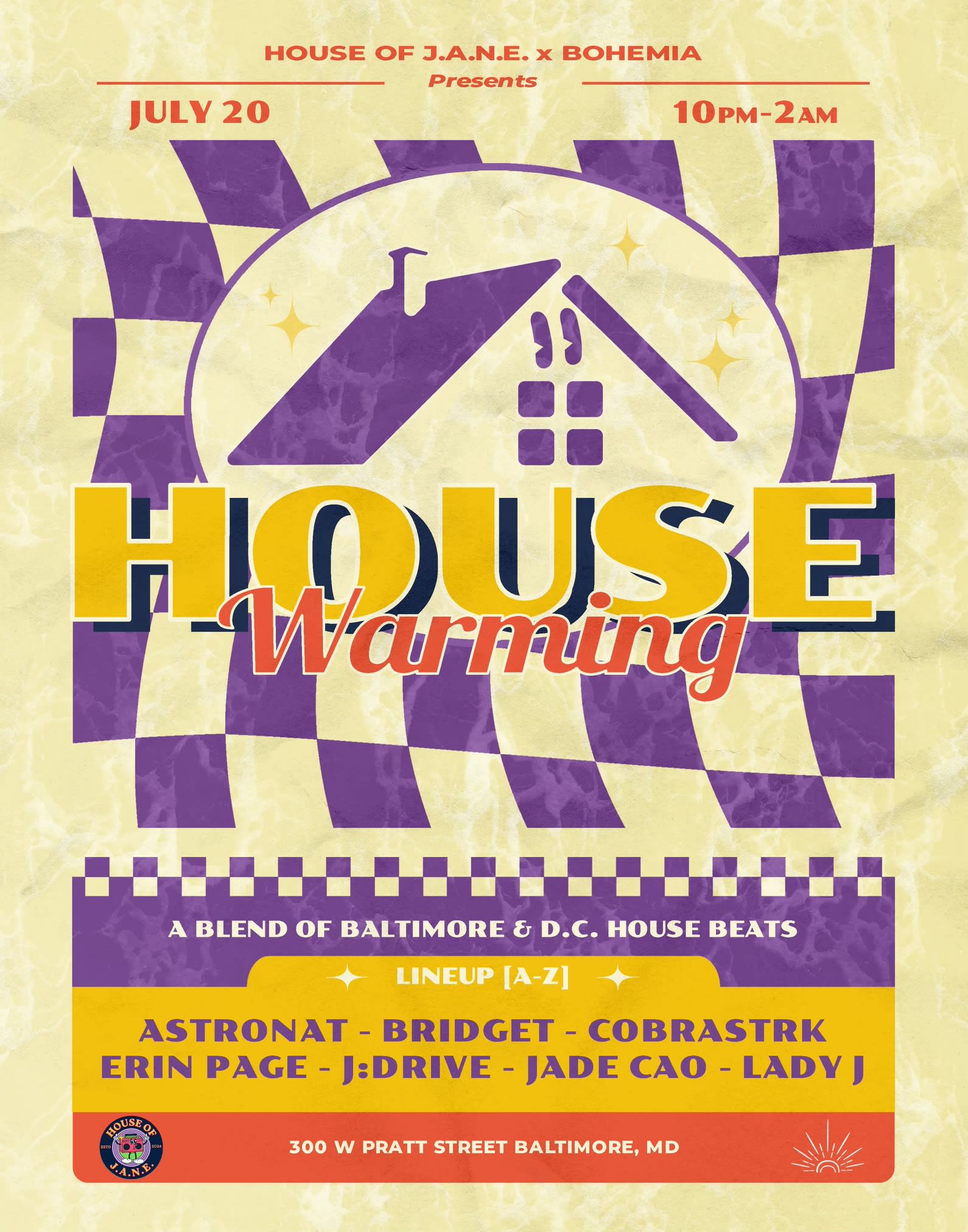 House Of J.A.N.E. X Bohemia DC Presents: House Warming