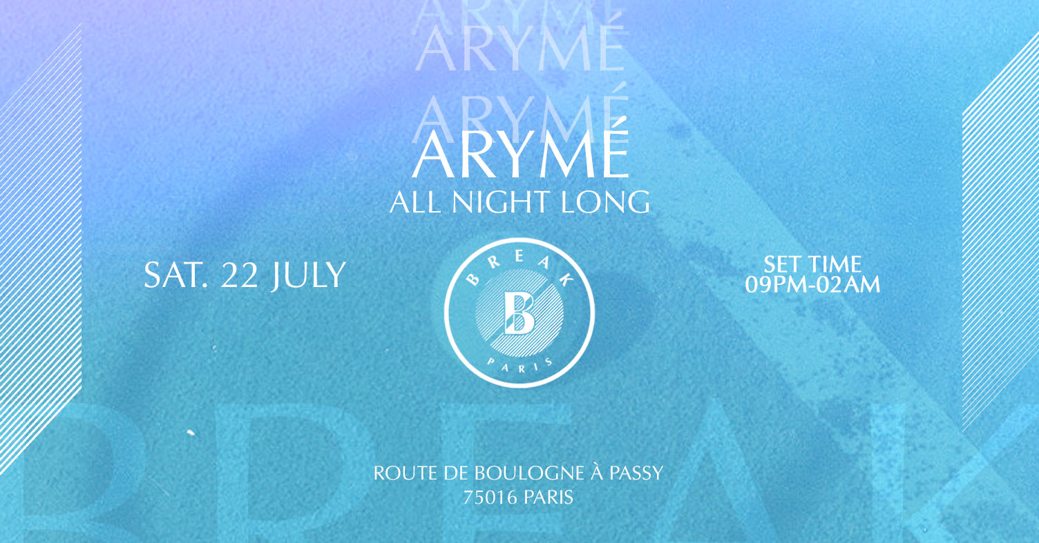 Break : Aryme (All Night Long)