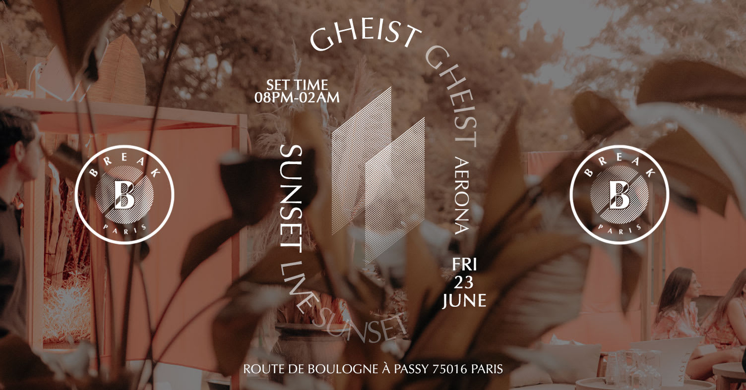Break : Gheist (Live)