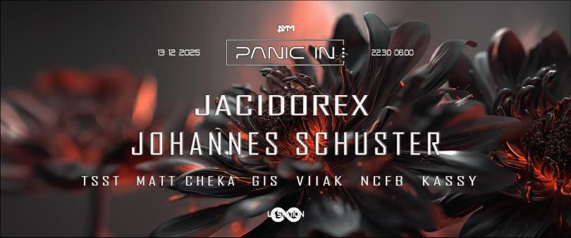 Panic In... W/ Jacidorex & Johannes Schuster