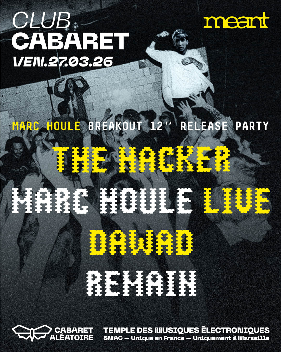 27/03| Club Cabaretxmeant Records : Marc Houle Release Party