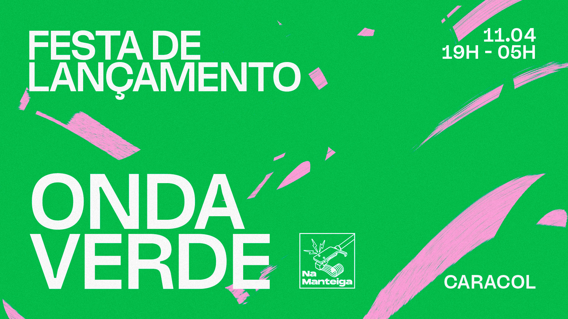 Festa De Lançamento Onda Verde - Rádio Na Manteiga