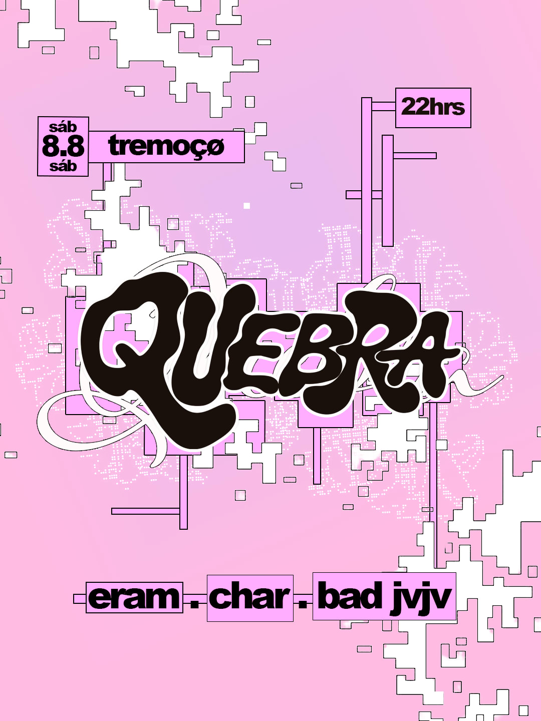 Quebra Quebra Convida Eram, Chär & Bad Jvjv
