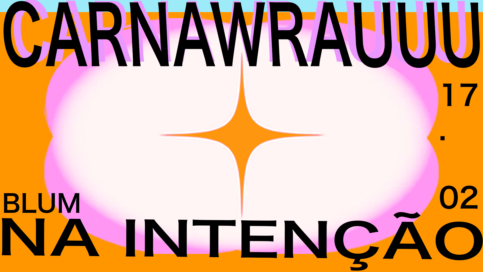 Blum: Carnawrauuu - Na Intenção!