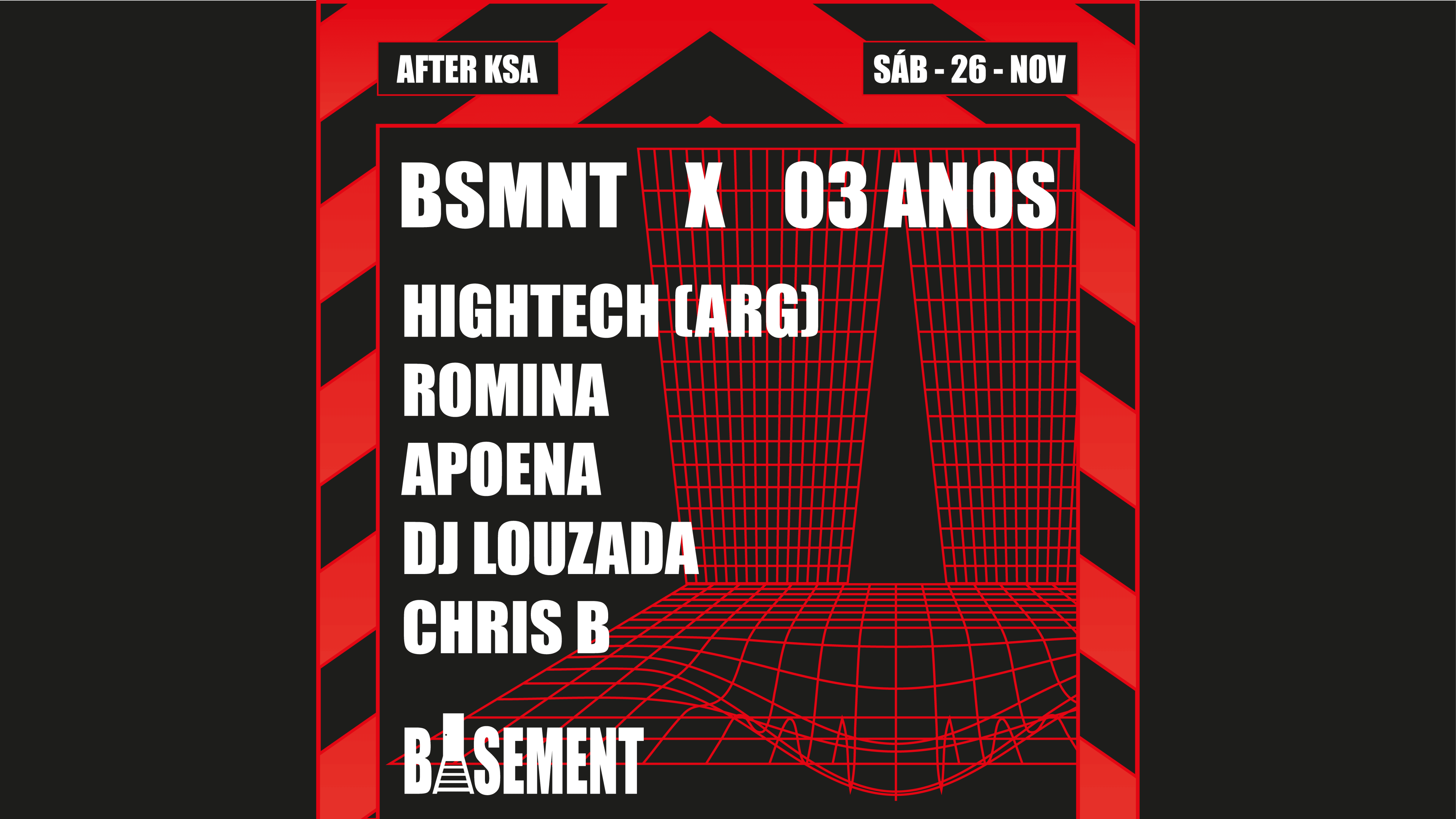 Basement X 03 Anos W/ Hightech (Arg) - 26.11.22