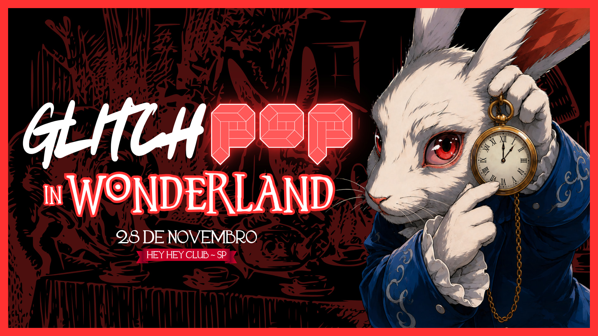 Glitch Pop In Wonderland  — Edição 2026 — Open Bar