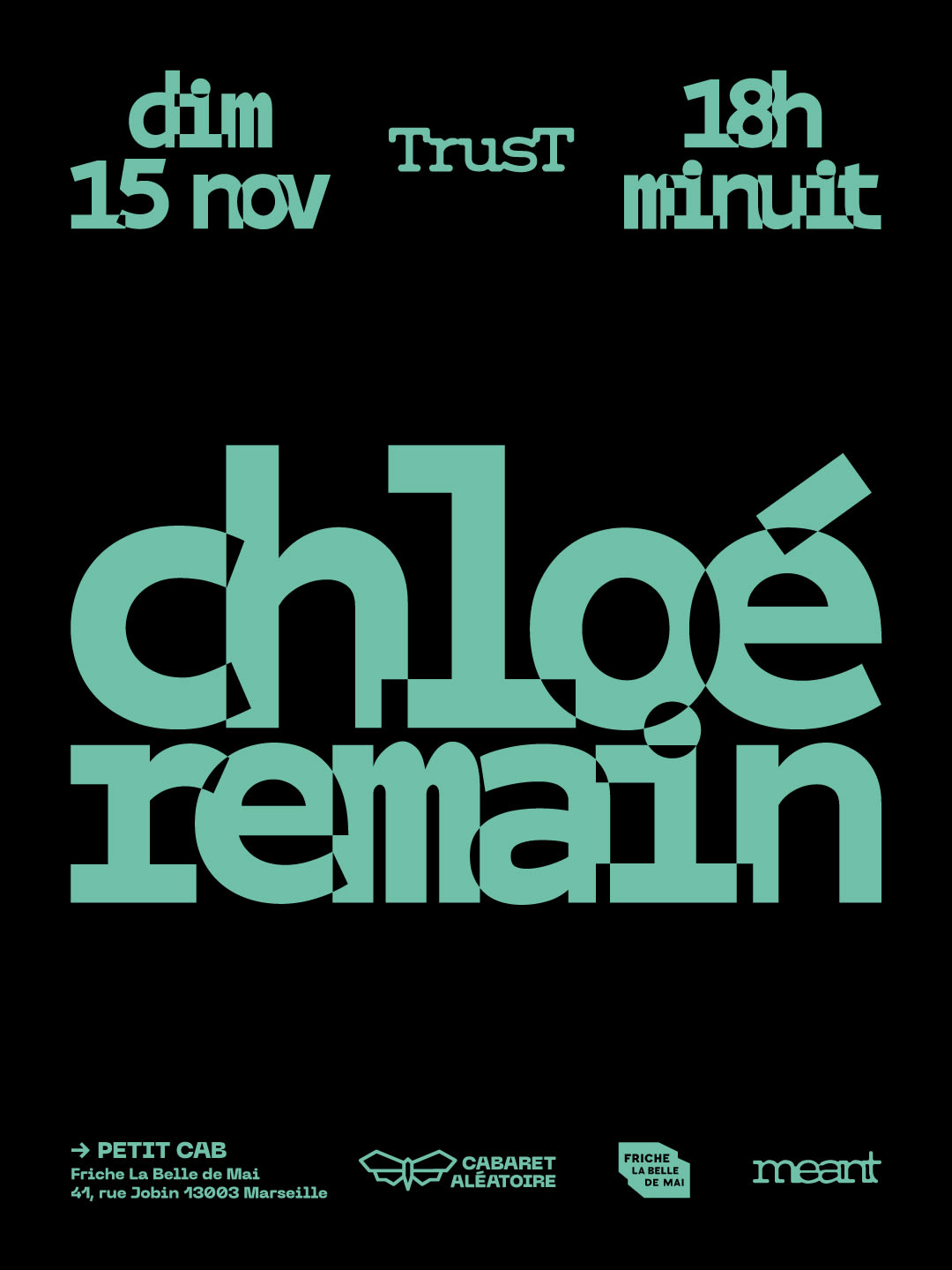 Dim. 15/11 | Trust #5 W/ Chloé & Remain