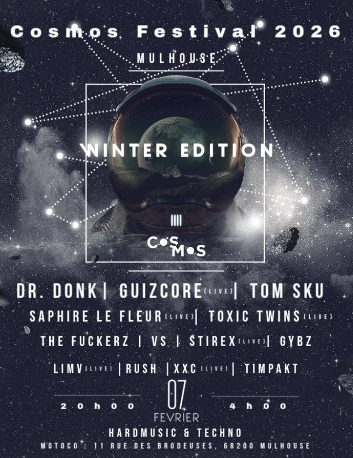 Cosmos Festival: Dr Donk , Guizcore, Tom Sku, Toxic Twins