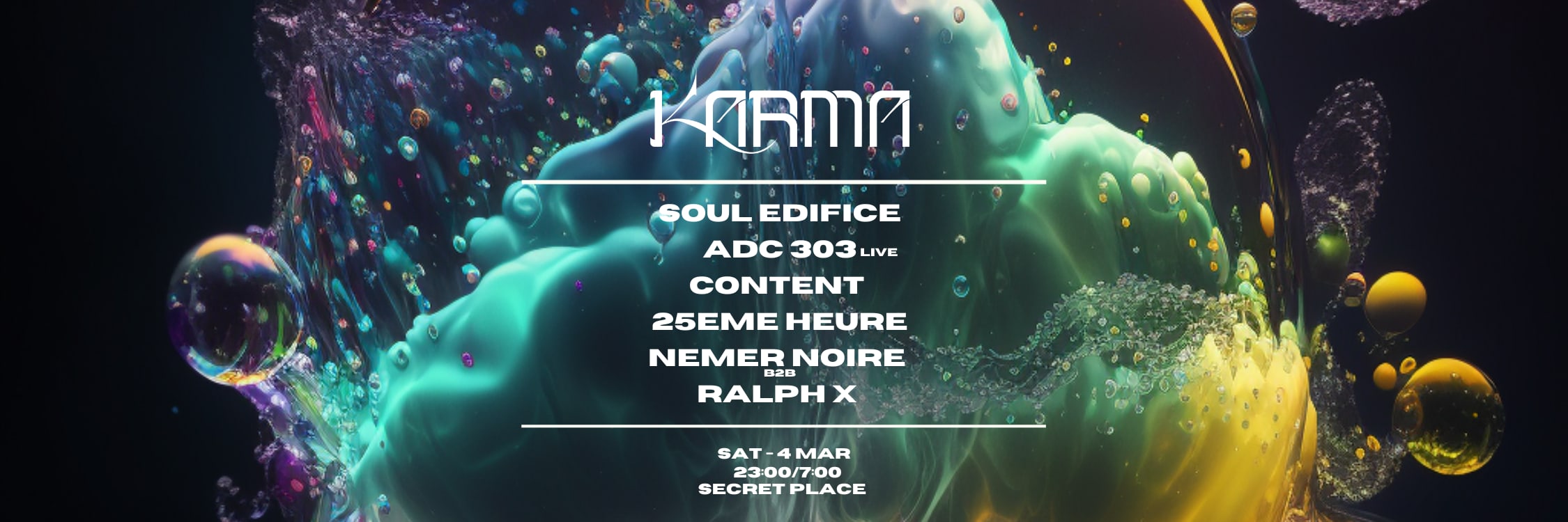 Karma #3 W/ Adc303, Soul Edifice, Content, 25eme Heure... 
