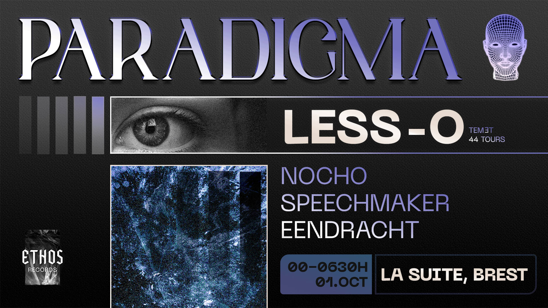 ✷ Paradigma ✷ Ethos Records W/ Less-O ✧ Nocho ✧Speechmaker ✧ Eendracht