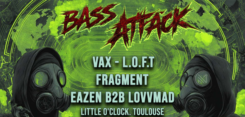 Bass Attack Toulouse - Little O'clock