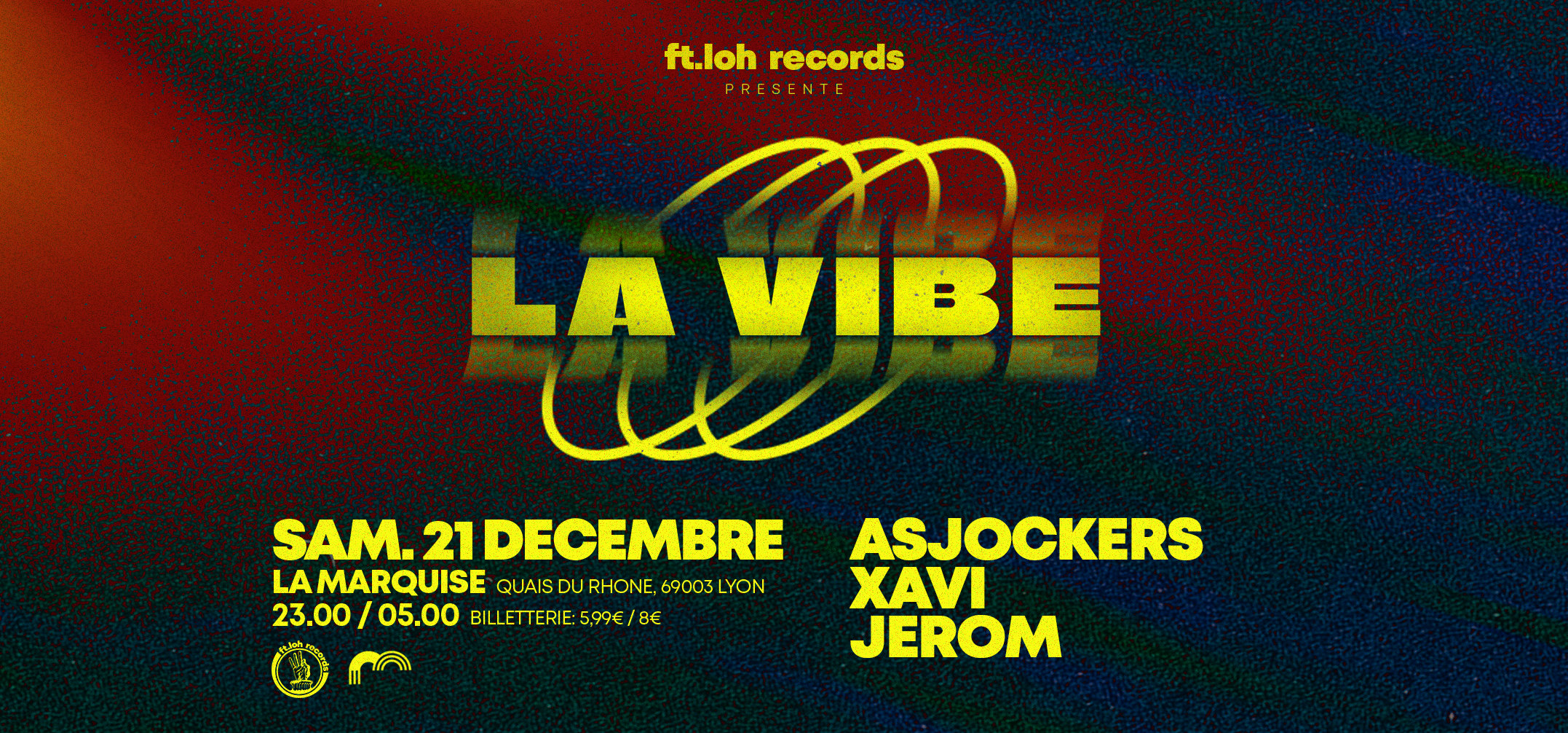 La Vibe / Ft.Loh Records Invite Asjockers // Jerom., Xavi