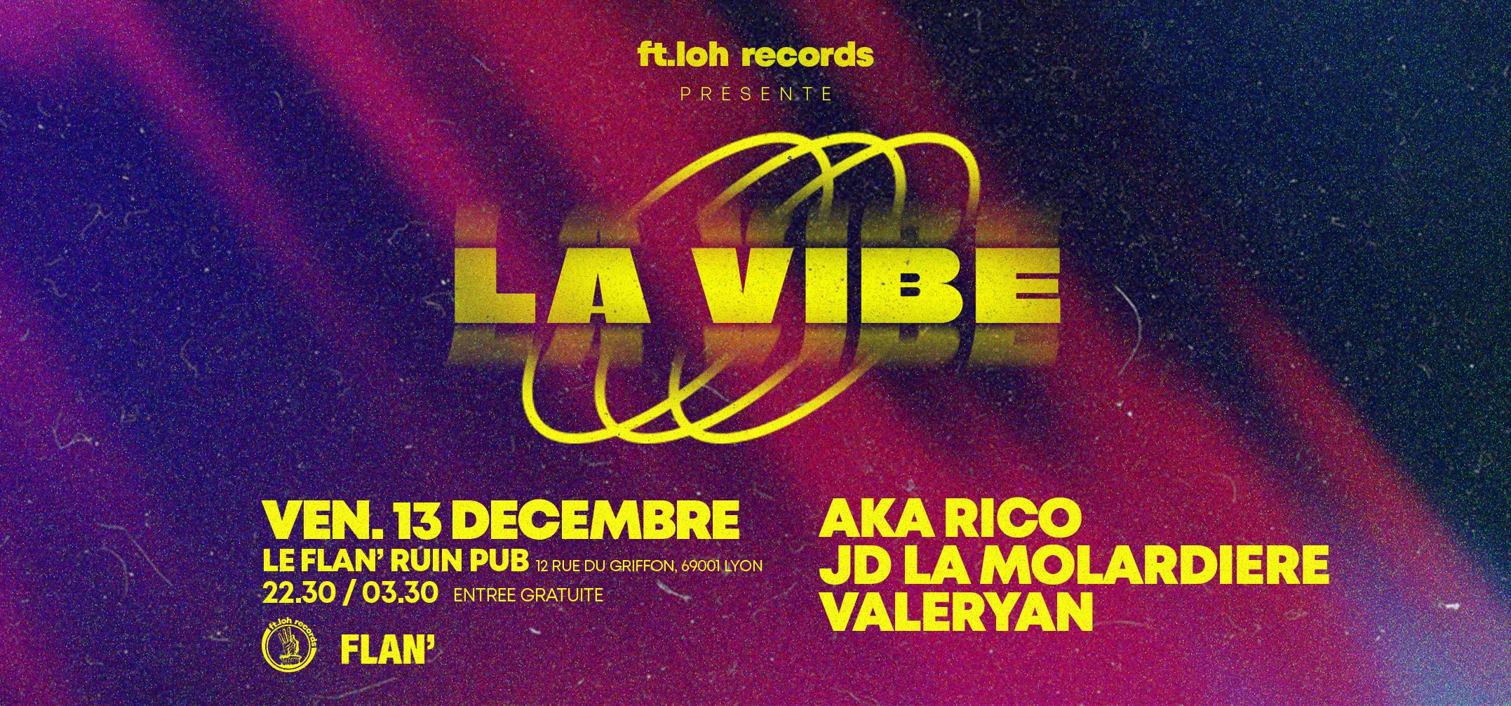 La Vibe /Ft.Loh Records /Aka Rico, Jd Lamolardiere, Valeryan