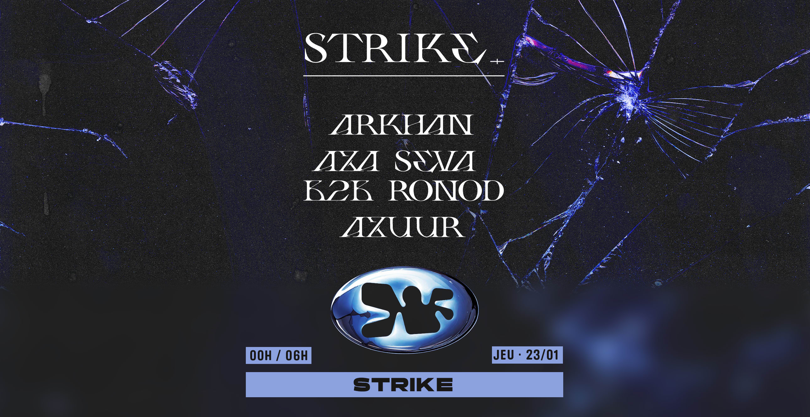 Strike | Macadam - Arkhan, Aza Seva B2b Ronod, Azuur