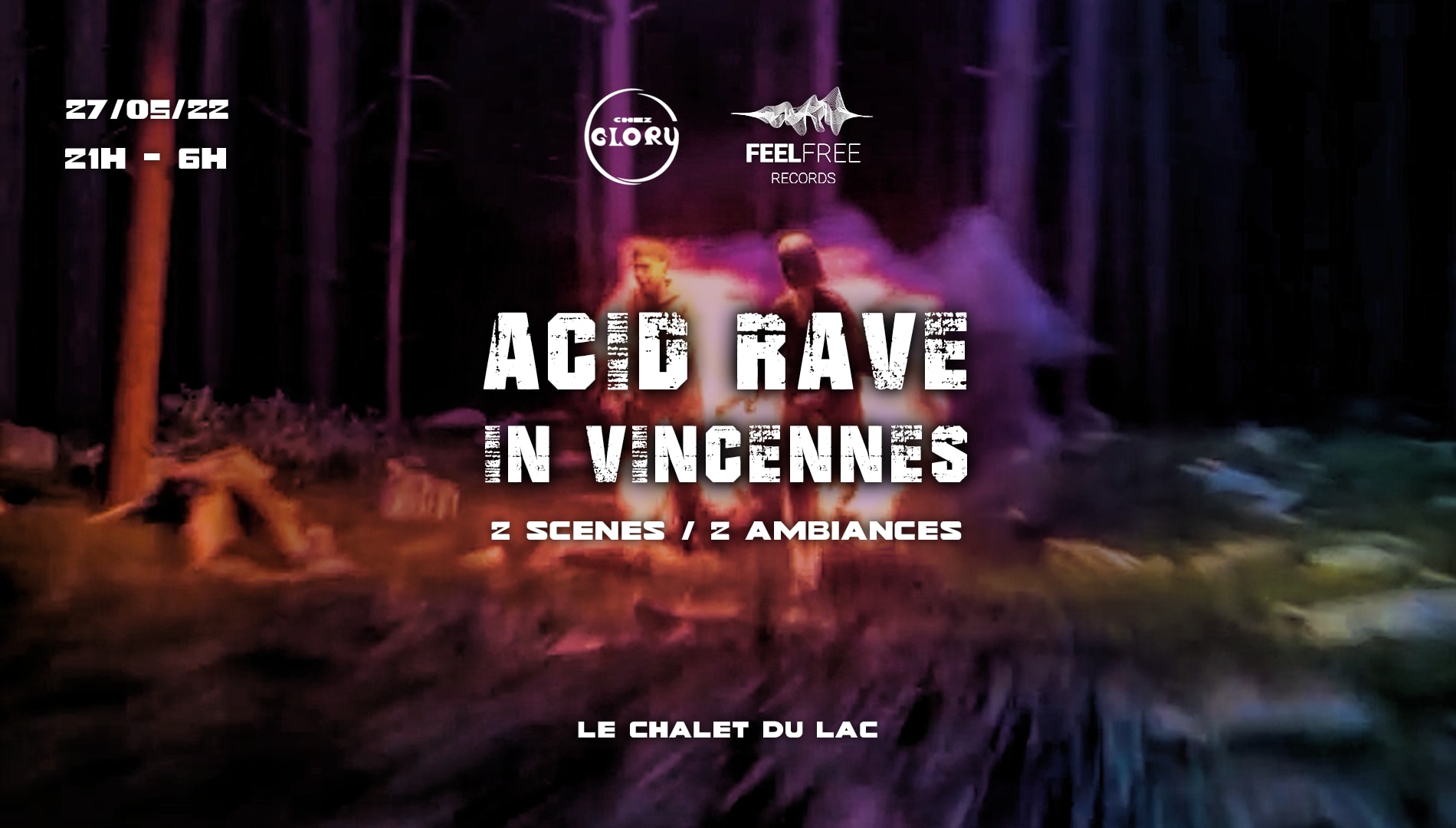 Chez Glory X Ffr - Acid Rave In Vincennes