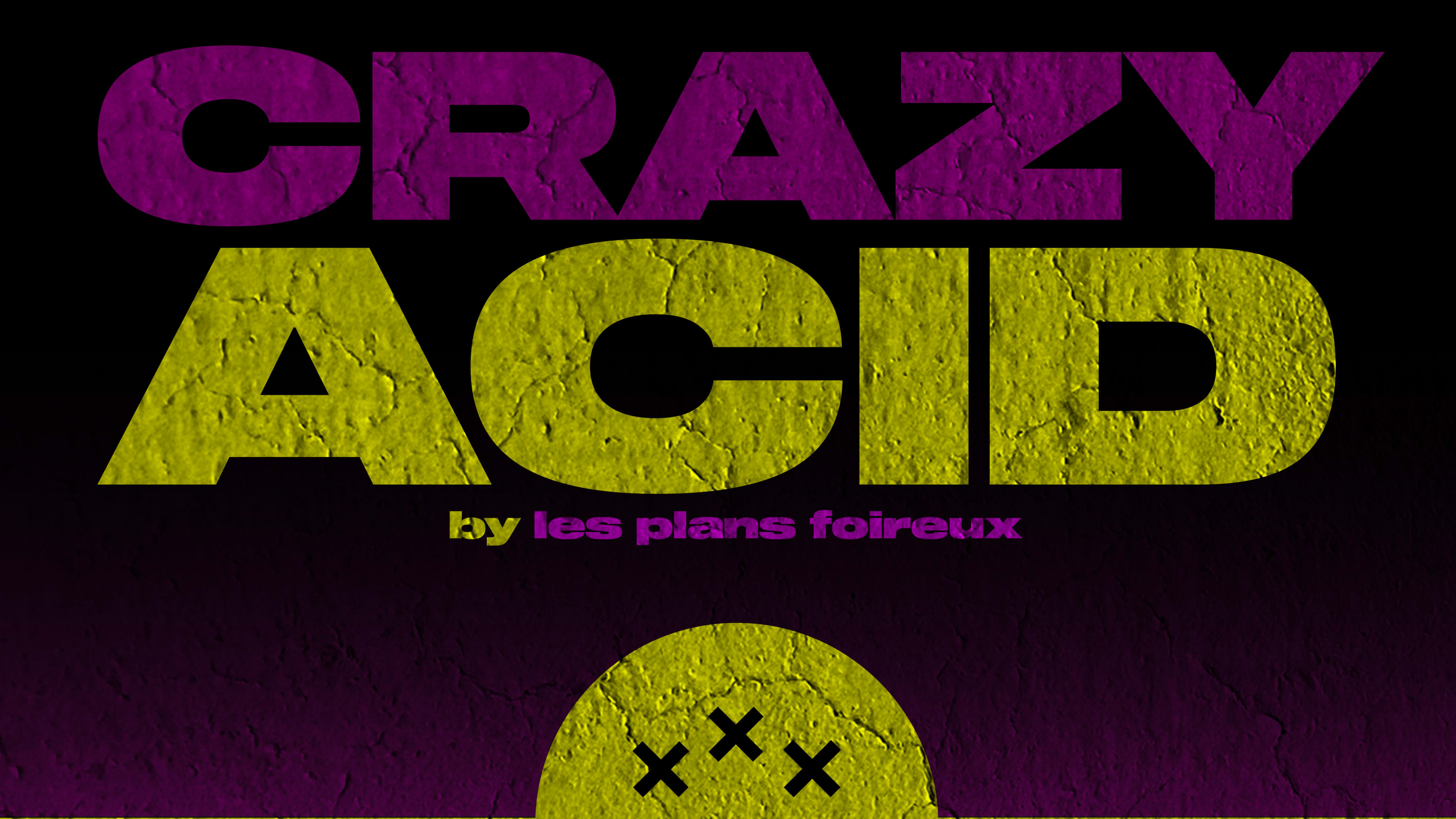 Crazy Acid