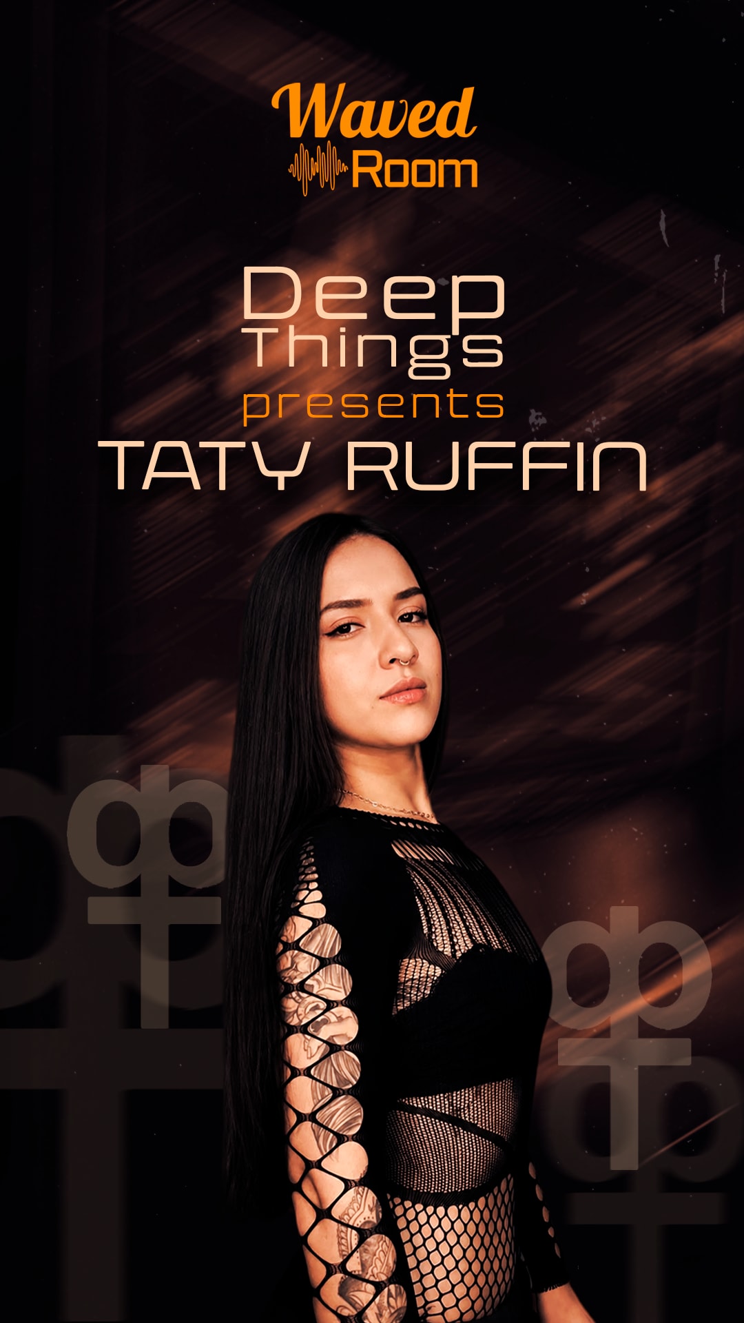 Deep Things Presents Taty Ruffin + Tonon
