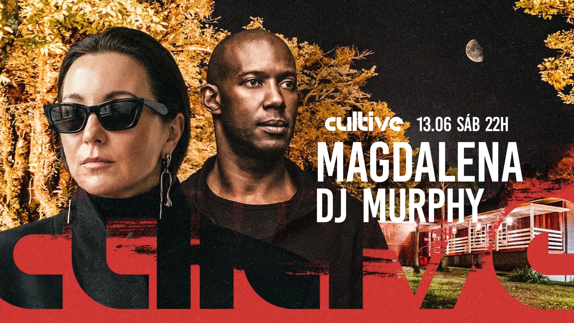 Cultive 13/06 Com Magdalena, Dj Murphy E Mais
