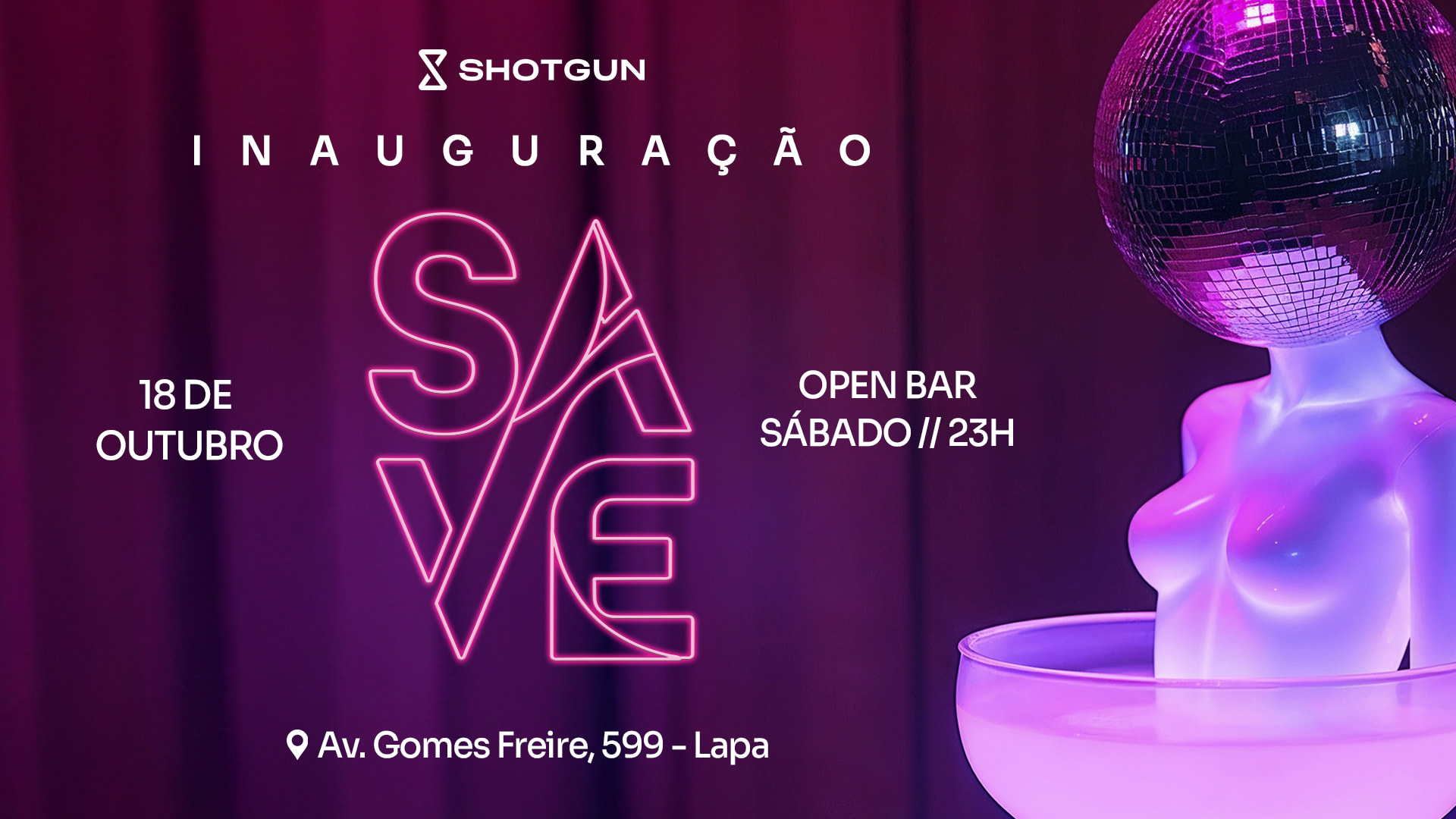 Save // Inauguração - Sábado 18/10 | Open Bar | Duas Pistas