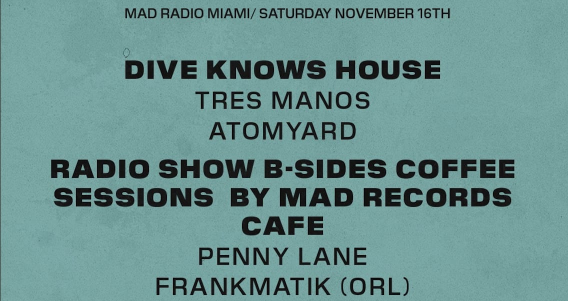 Dive Know House At Mad Radio
