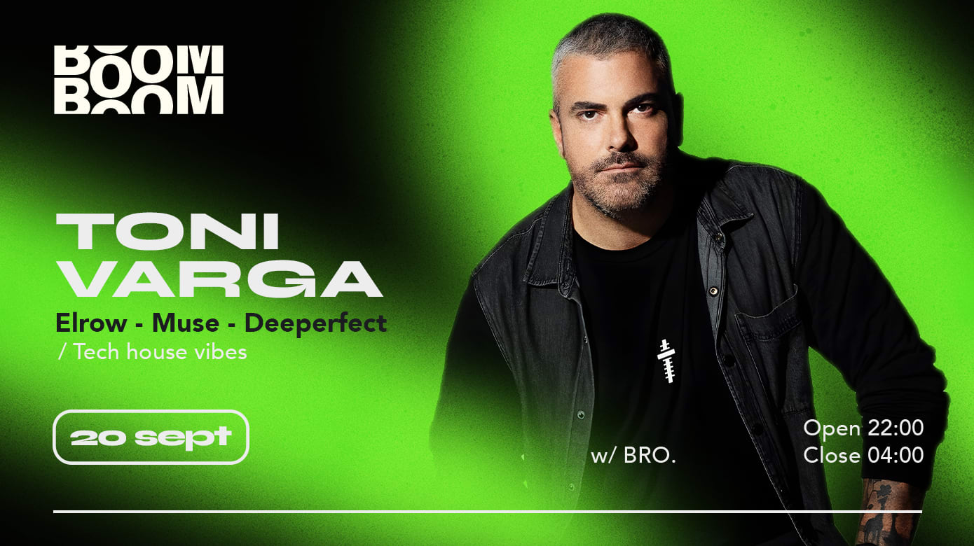 Boom Boom Invite : Toni Varga (Elrow)