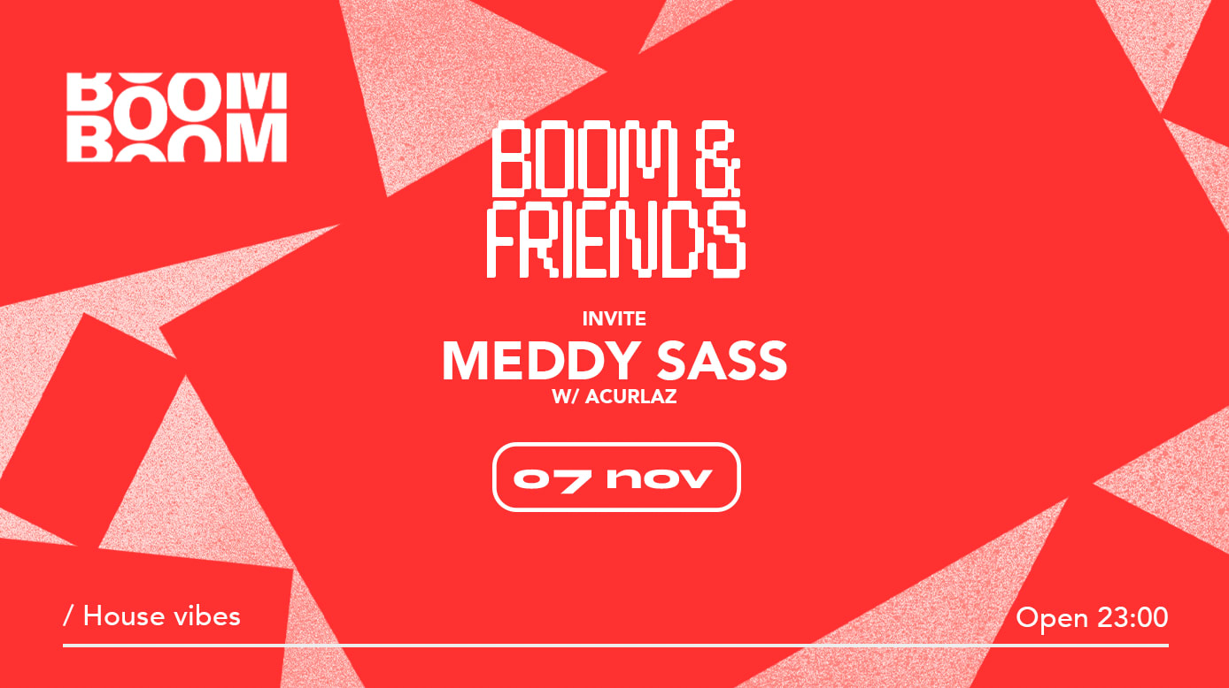 Boom & Friends : Meddy Sass
