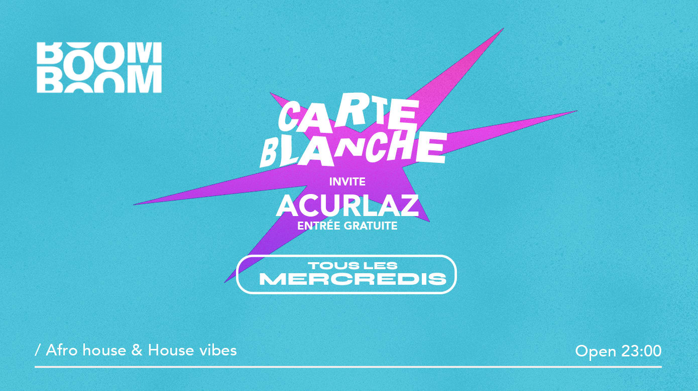 Carte Blanche :  Acurlaz