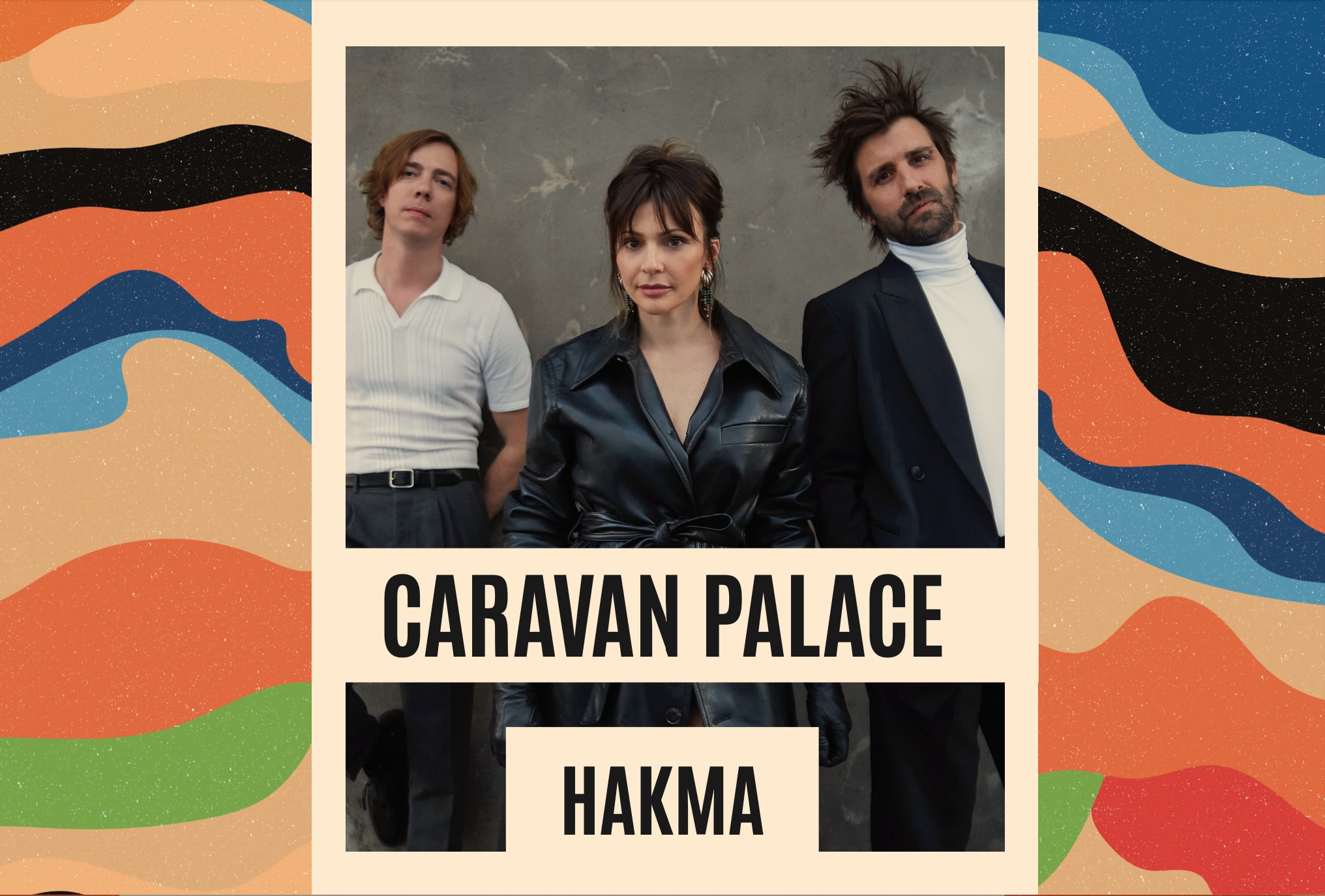 Caravan Palace + Hakma