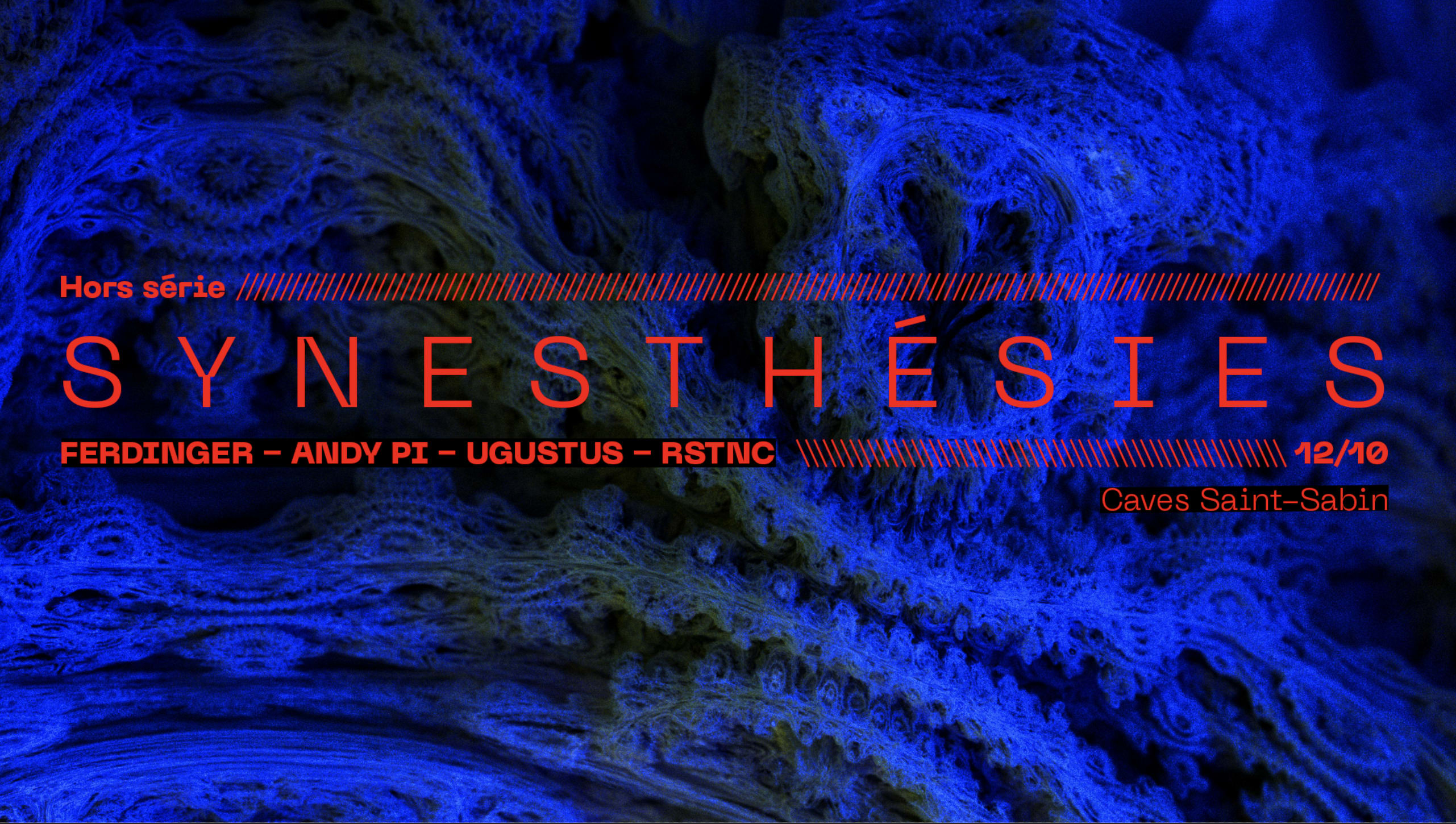 Synesthésies Hors-Série: Ferdinger, Andy Pi, Ugustus, Rstnc