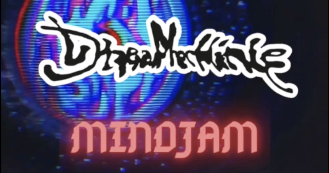Mindjam X Dreamachine: 4 Years Bday /W Kandelissa & Guests