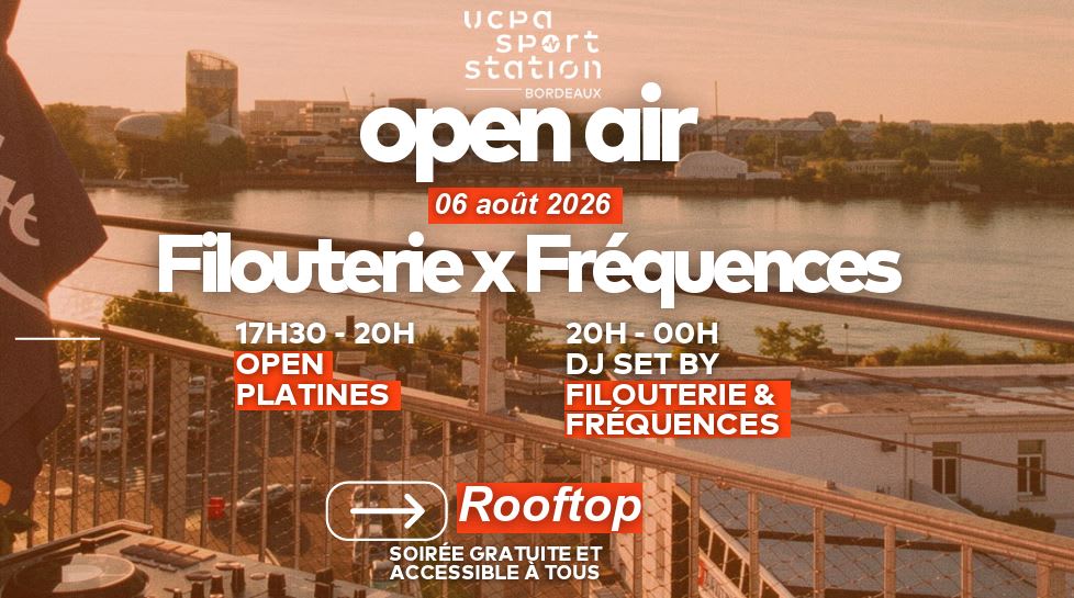 Open Air Fréquences X Filouterie : Dj Sets, Open Platines