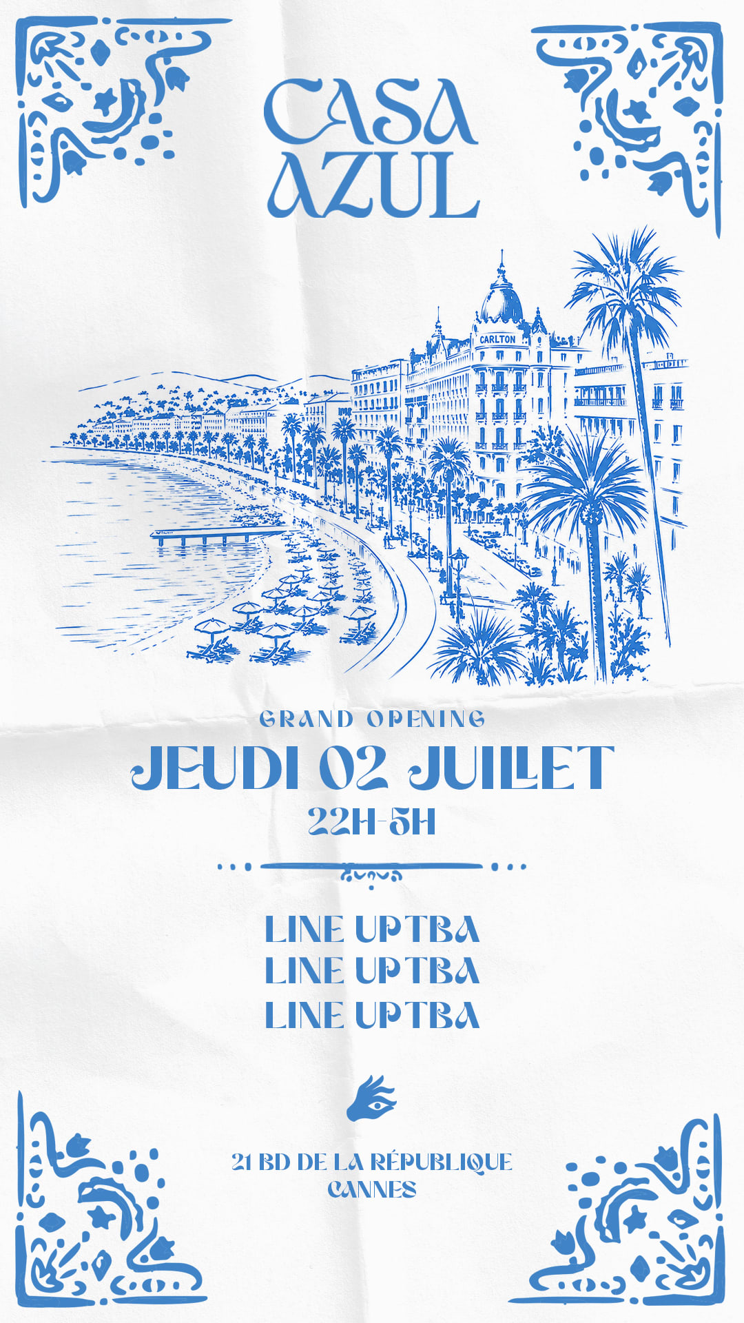 Casa Azul - Opening - 02/07