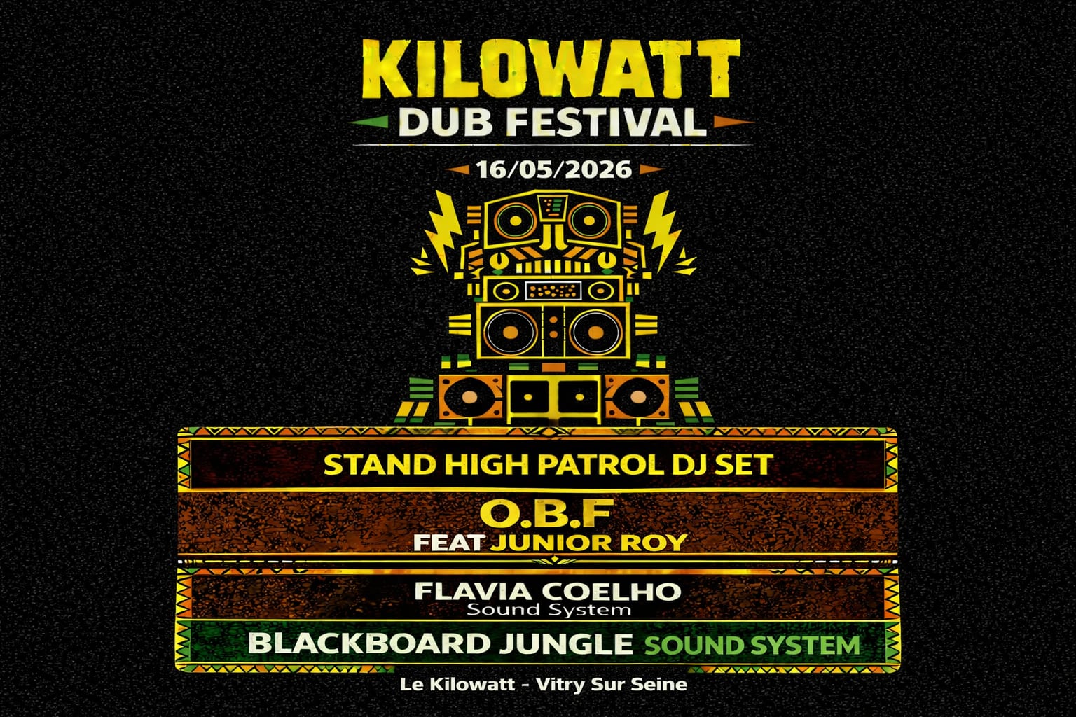 Kilowatt Dub Fest (O.B.F+Stand High Patrol+Flavia Coelho+...